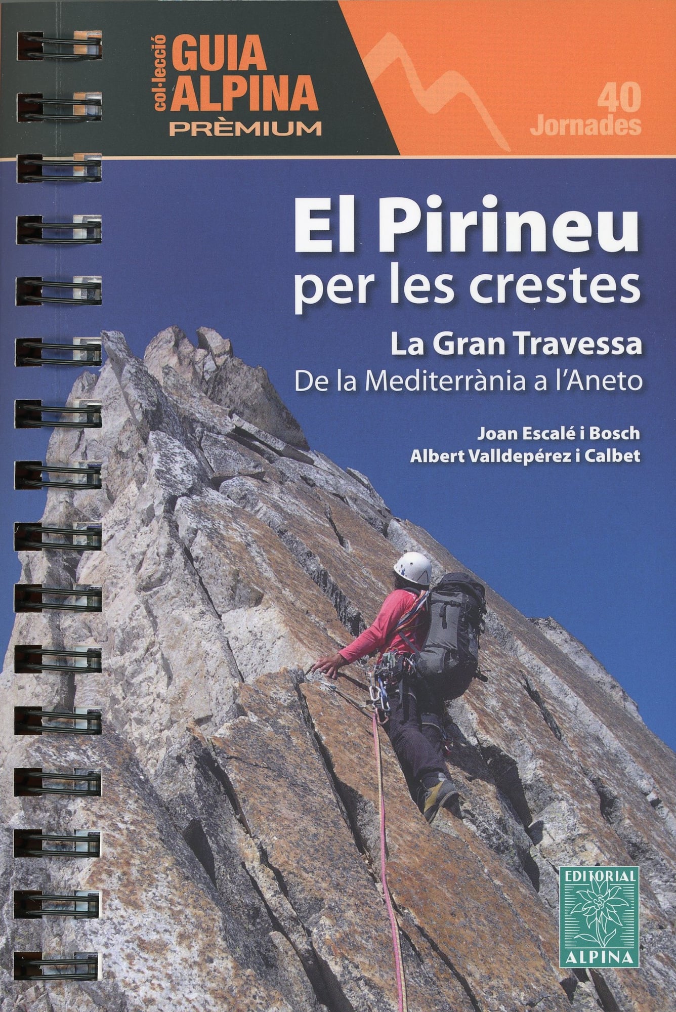 Pirineu per les crestes, El : La Gran Travessa : De la Mediterrània a l'Aneto - Portada