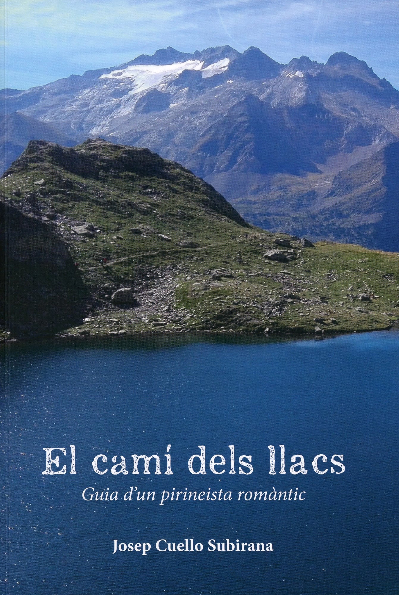 camí dels llacs, El : Guia d'un pirineista romàntic - Portada