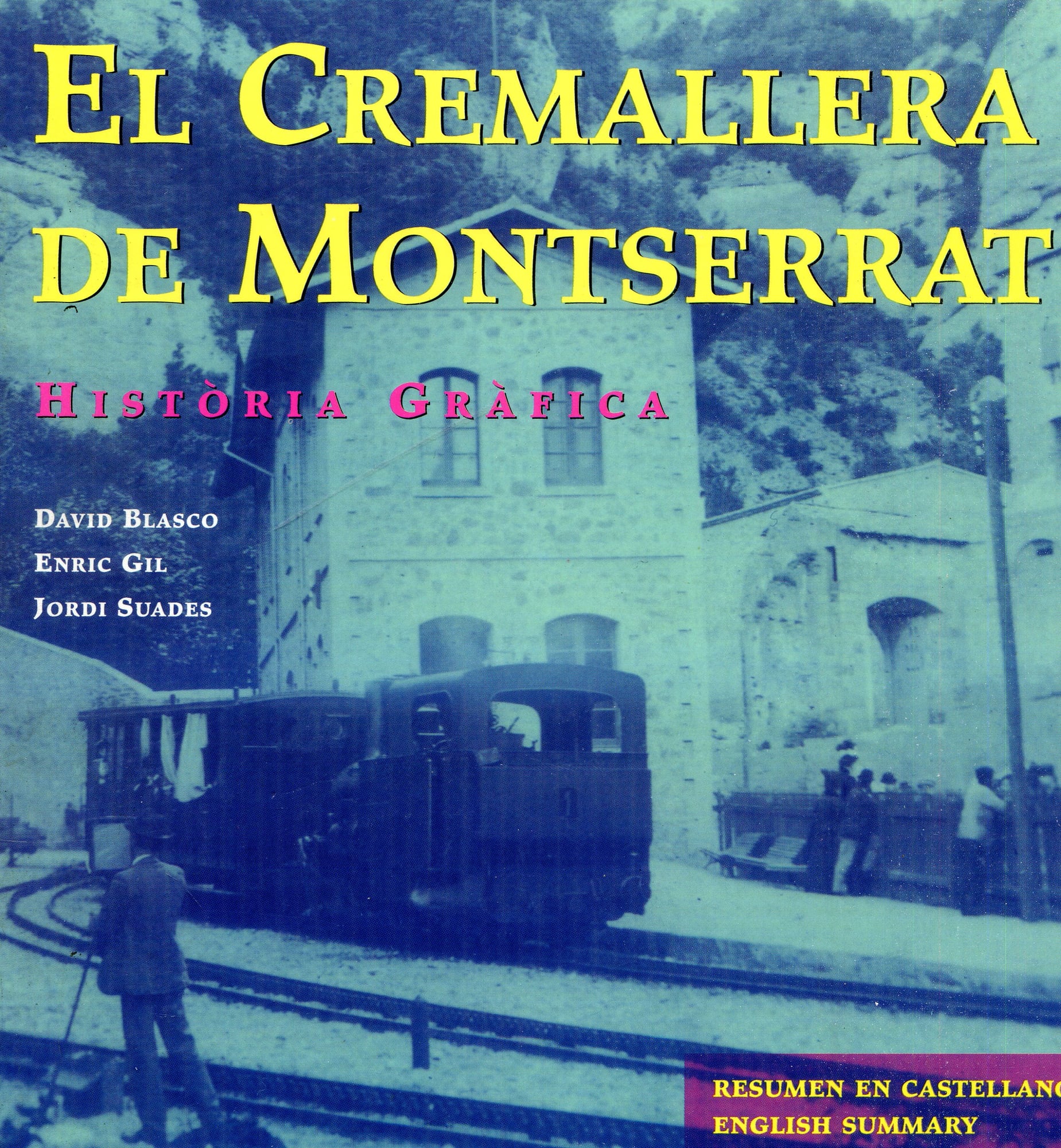 cremallera de Montserrat, El : Història gràfica i viatge - Portada