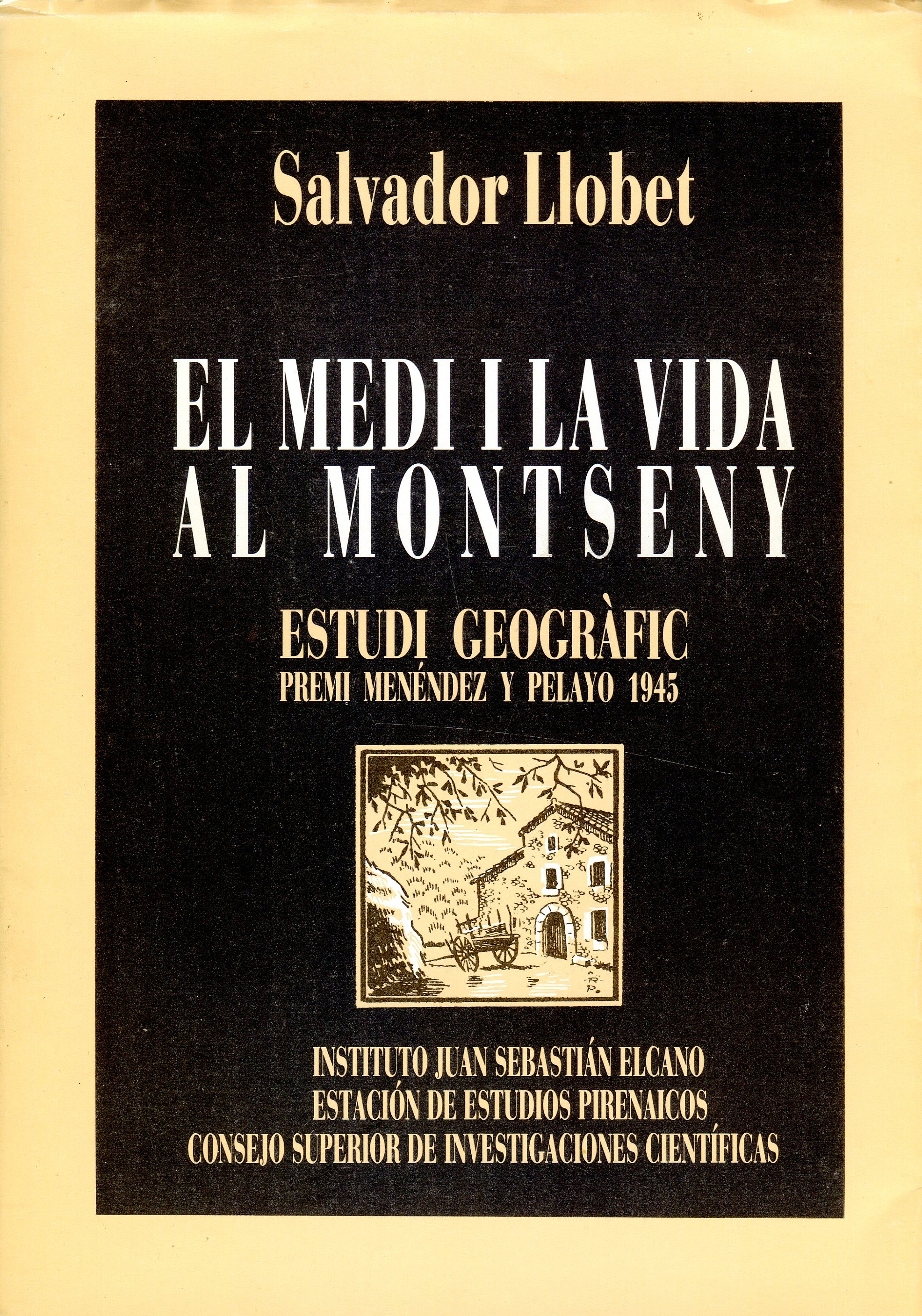 medi i la vida al Montseny, El : Estudi geográfic : Premi "Menéndez y Pelayo" 1945 / Apèndix: Materials i dipòsits perigalcials al massís del Montseny: Antecedents i resultats - Portada