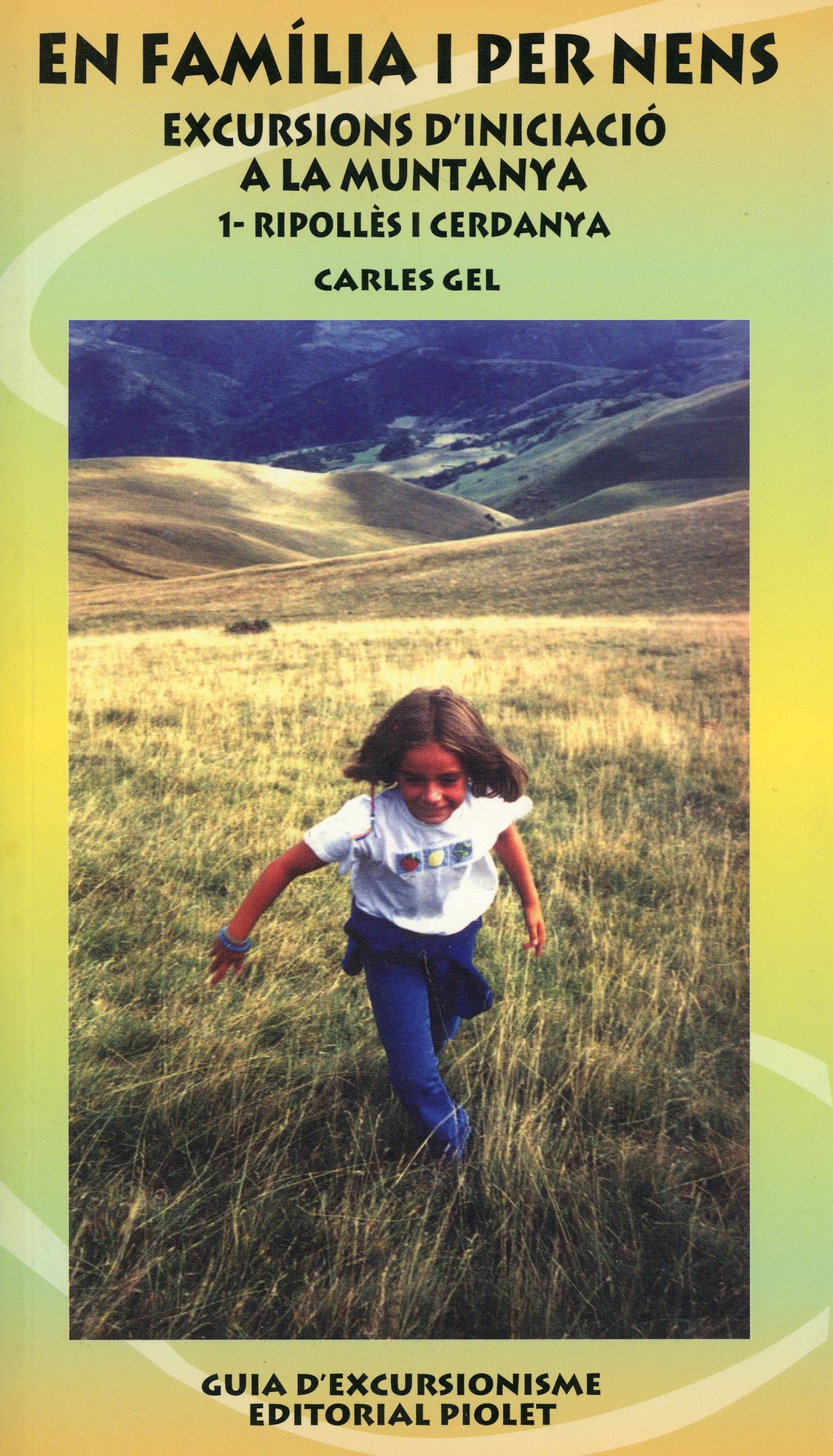 En família i per nens : Excursions a la muntanya : 1- Ripollès i Cerdanya - Portada