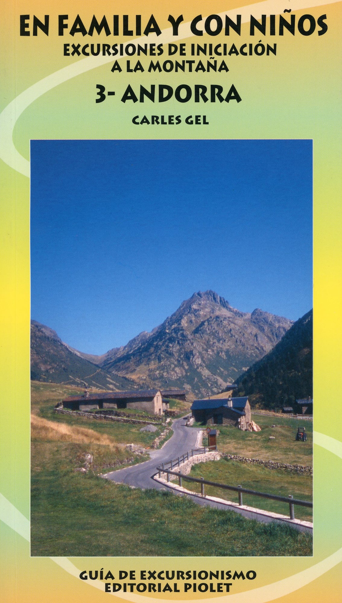 En familia y con niños : Excursiones de iniciación a la montaña : 3- Andorra - Portada