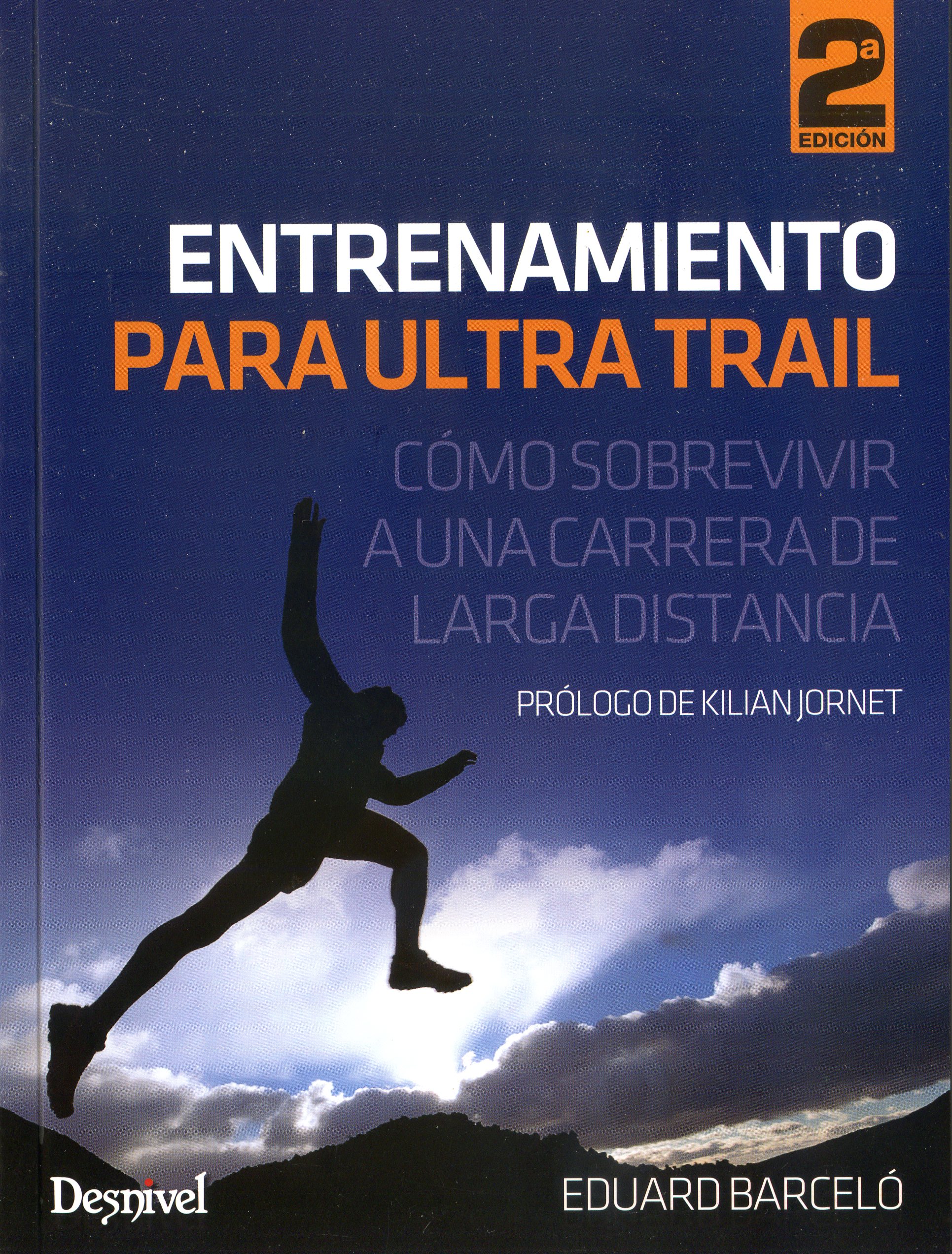 Entrenamiento para ultra trail : Cómo sobrevivir a una carrera de larga distancia - Portada