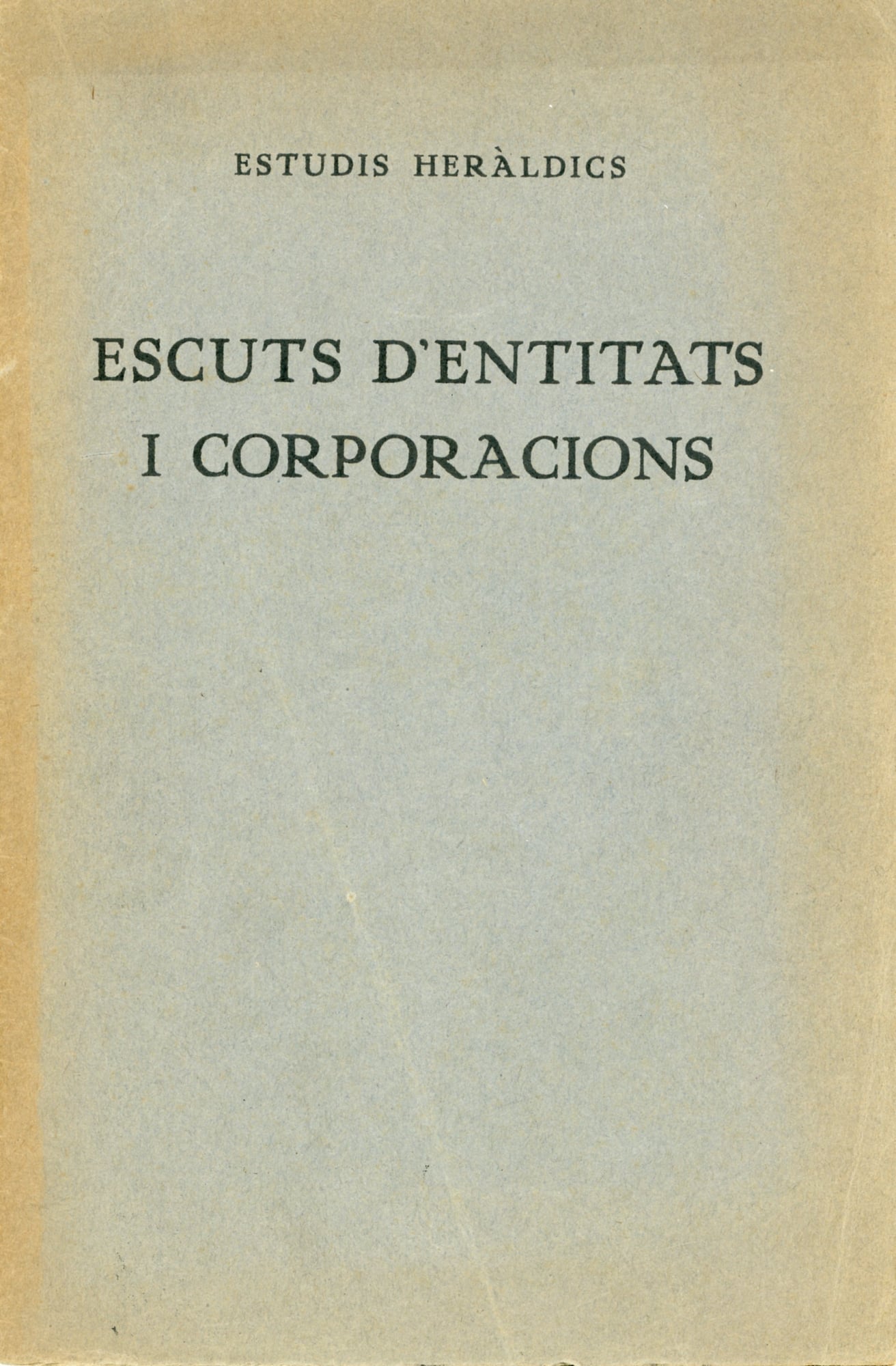 Estudis Heràldics : Escuts d'entitats i corporacions - Portada