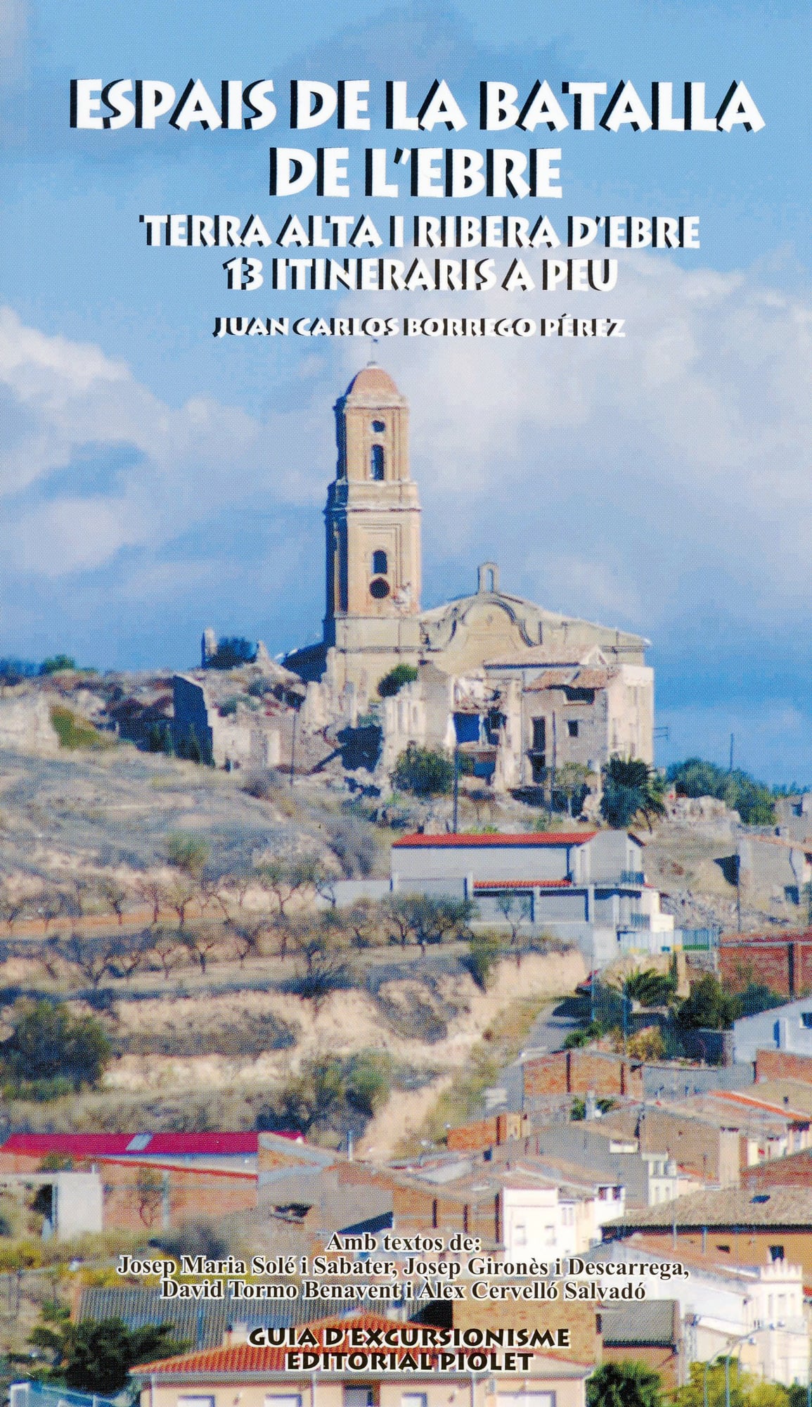 Espais de la batalla de l'Ebre. Terra Alta i Ribera d'Ebre. 13 itineraris a peu - Portada