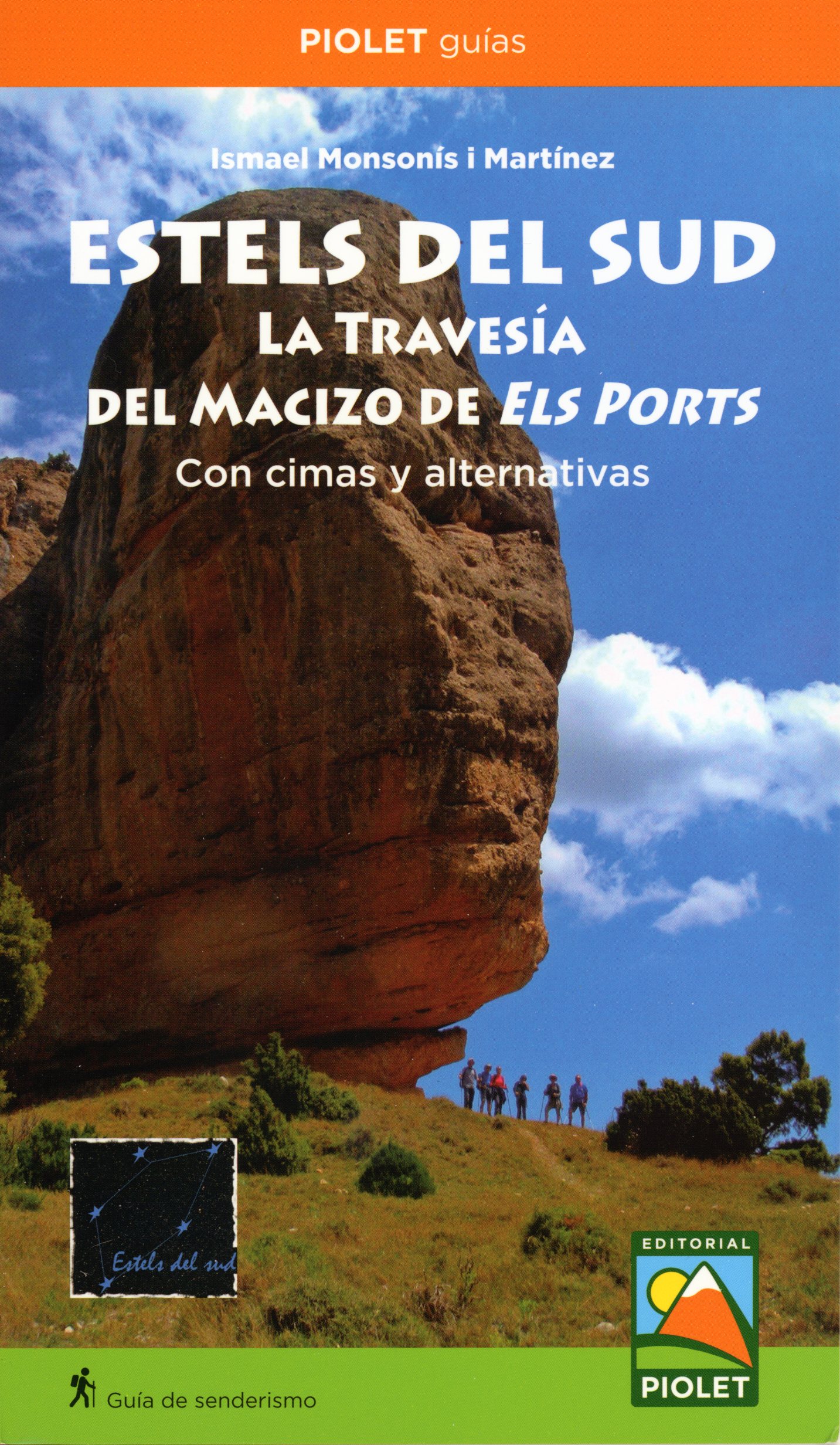 Estels del Sud : La travesía del macizo de Els Ports : Con cimas y alternativas - Portada