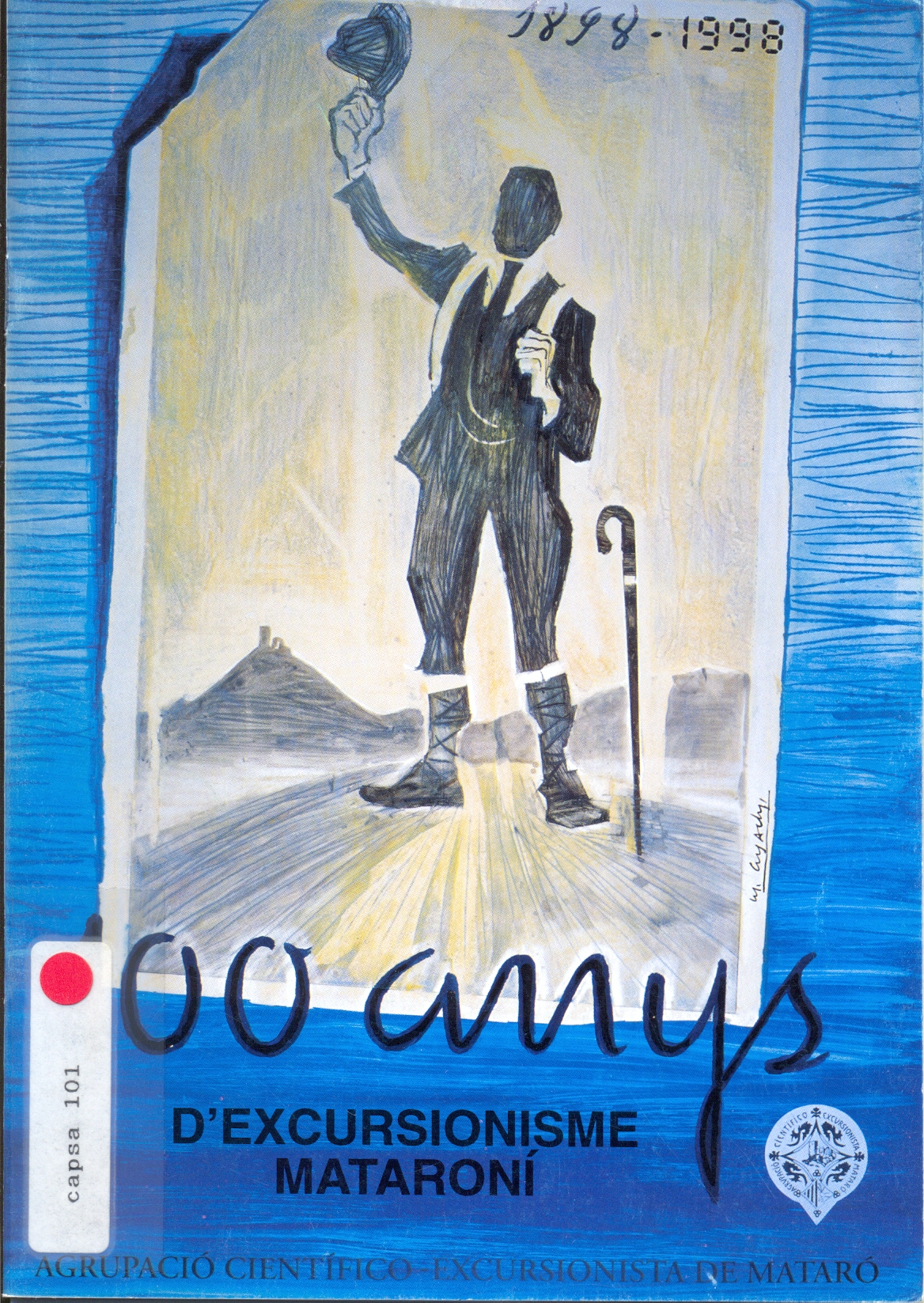 Cent anys d'excursionisme mataroní Agrupació Científico-Excursionista  1898 -1998 - Portada