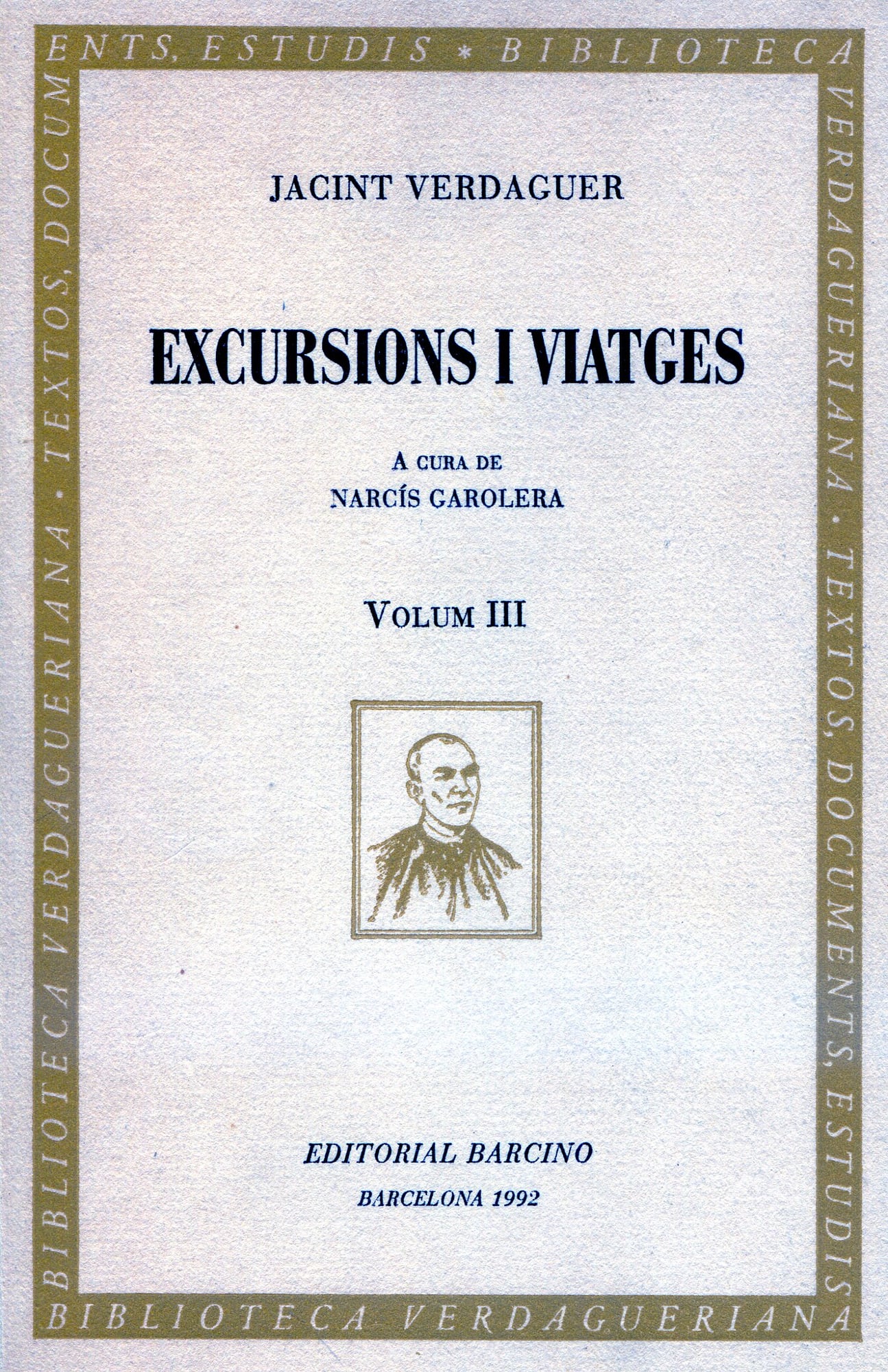Excursions i viatges : A cura de Narcís Garolera : Volum III - Portada