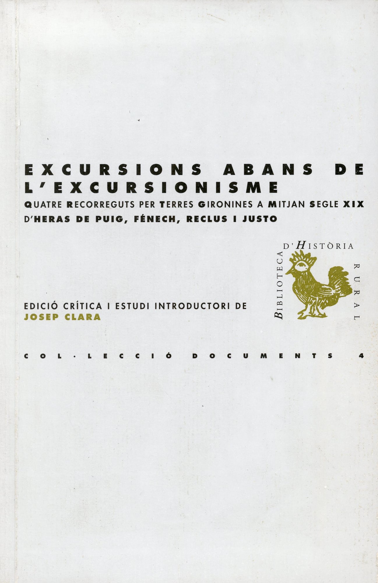 Excursions abans de l'excursionisme. Quatre recorreguts per terres gironines a mitjan segle XIX d'Heras de Puig, Fénech, Reclus i Justo - Portada