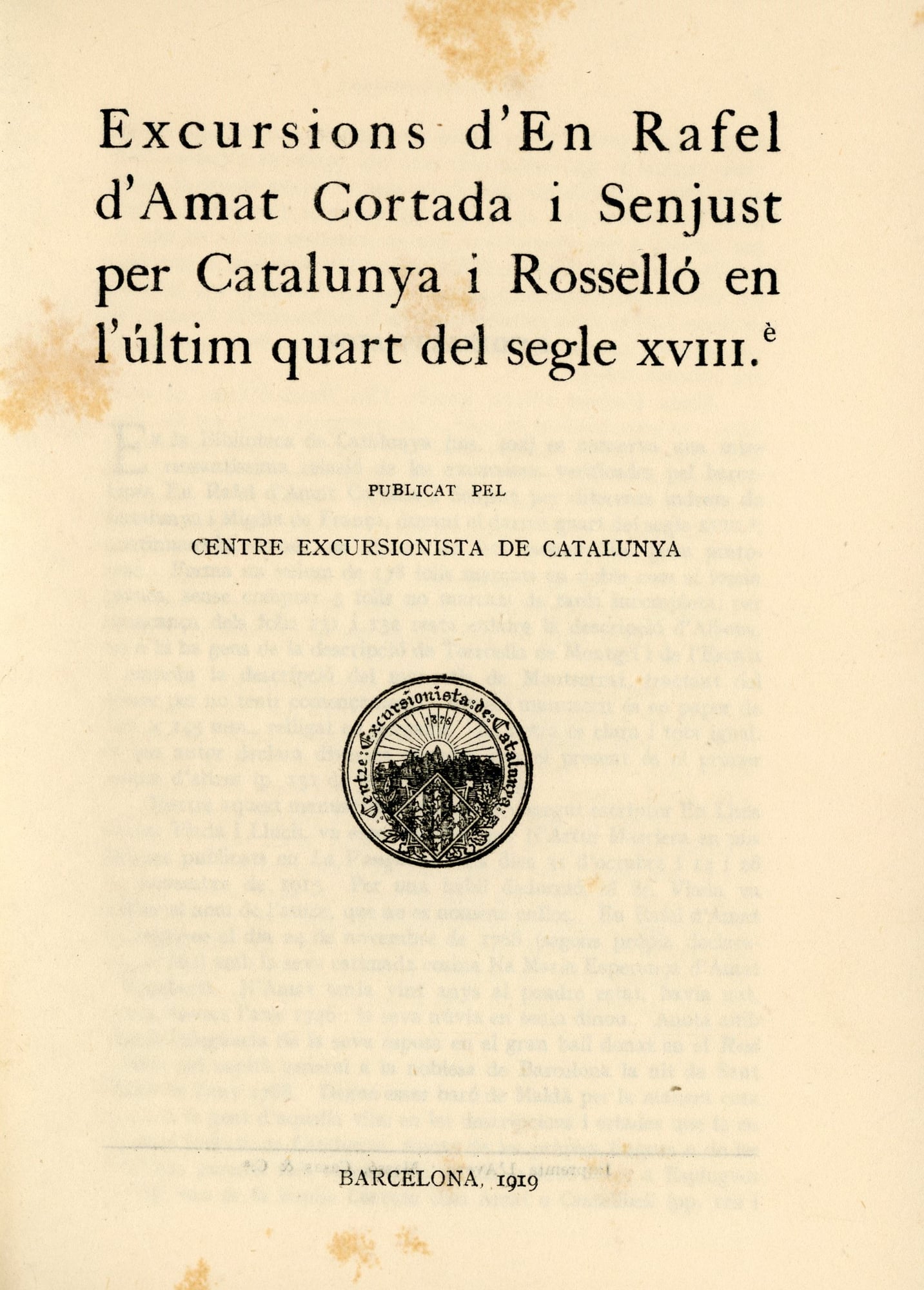 Excursions d'en Rafel d'Amat Cortada i Senjust per Catalunya i Rosselló en l' últim quart del segle XVIIIè. - Portada