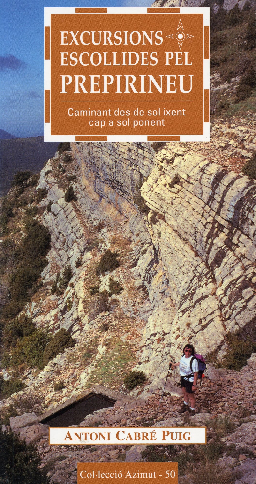Excursions escollides pel Prepirineu : Caminant des de sol ixent cap a sol ponent - Portada
