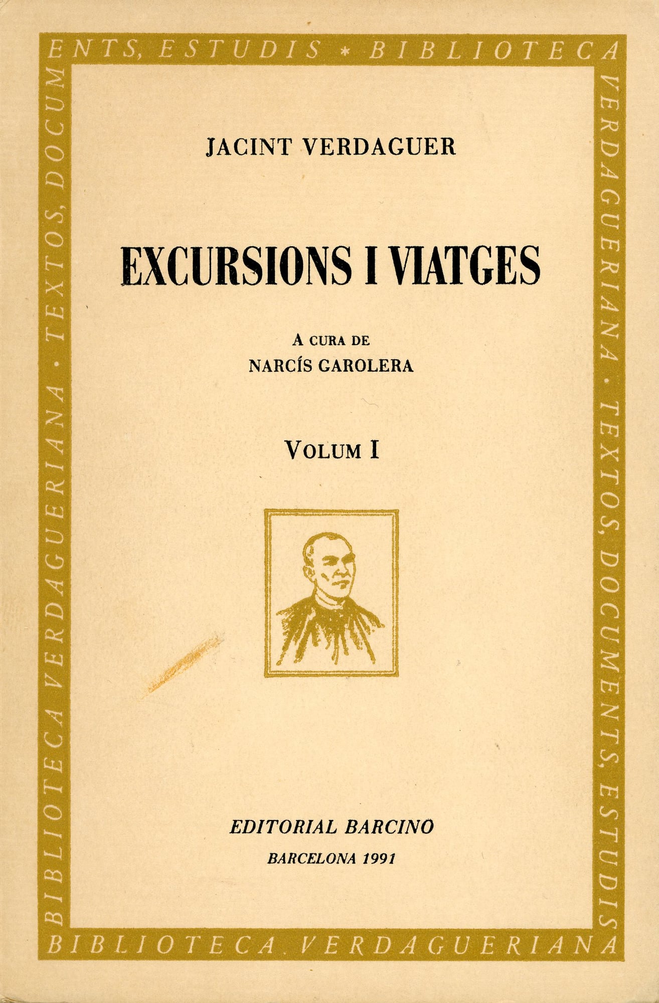 Excursions i viatges : A cura de Narcís Garolera : Volum I - Portada