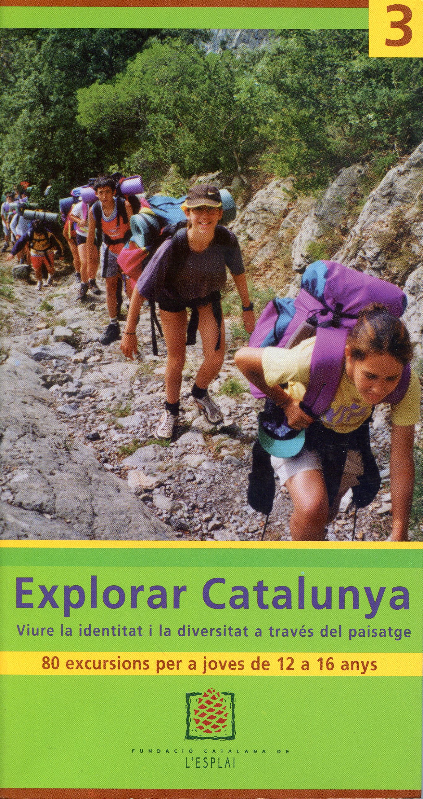 Explorar Catalunya : [viure la identitat i la diversitat a través del paisatge] : 80 excursions per a joves de 12 a 16 anys - Portada