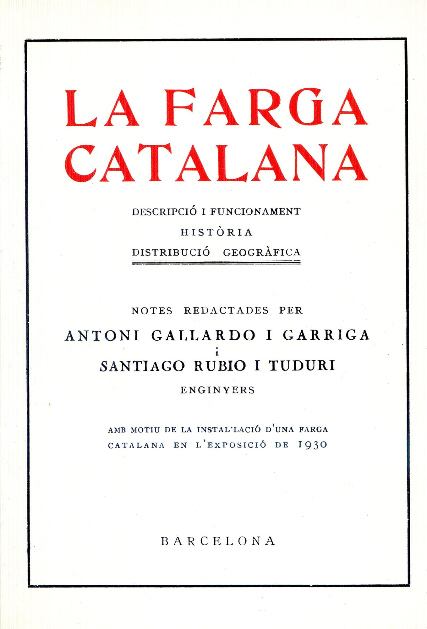 farga catalana, La : Descripció i funcionament - Història - Distribució geogràfica - Portada