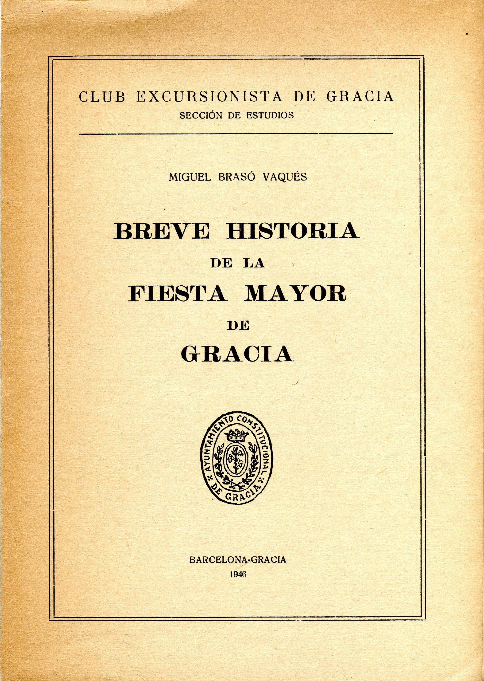 Breve historia de la fiesta mayor de Gracia - Portada