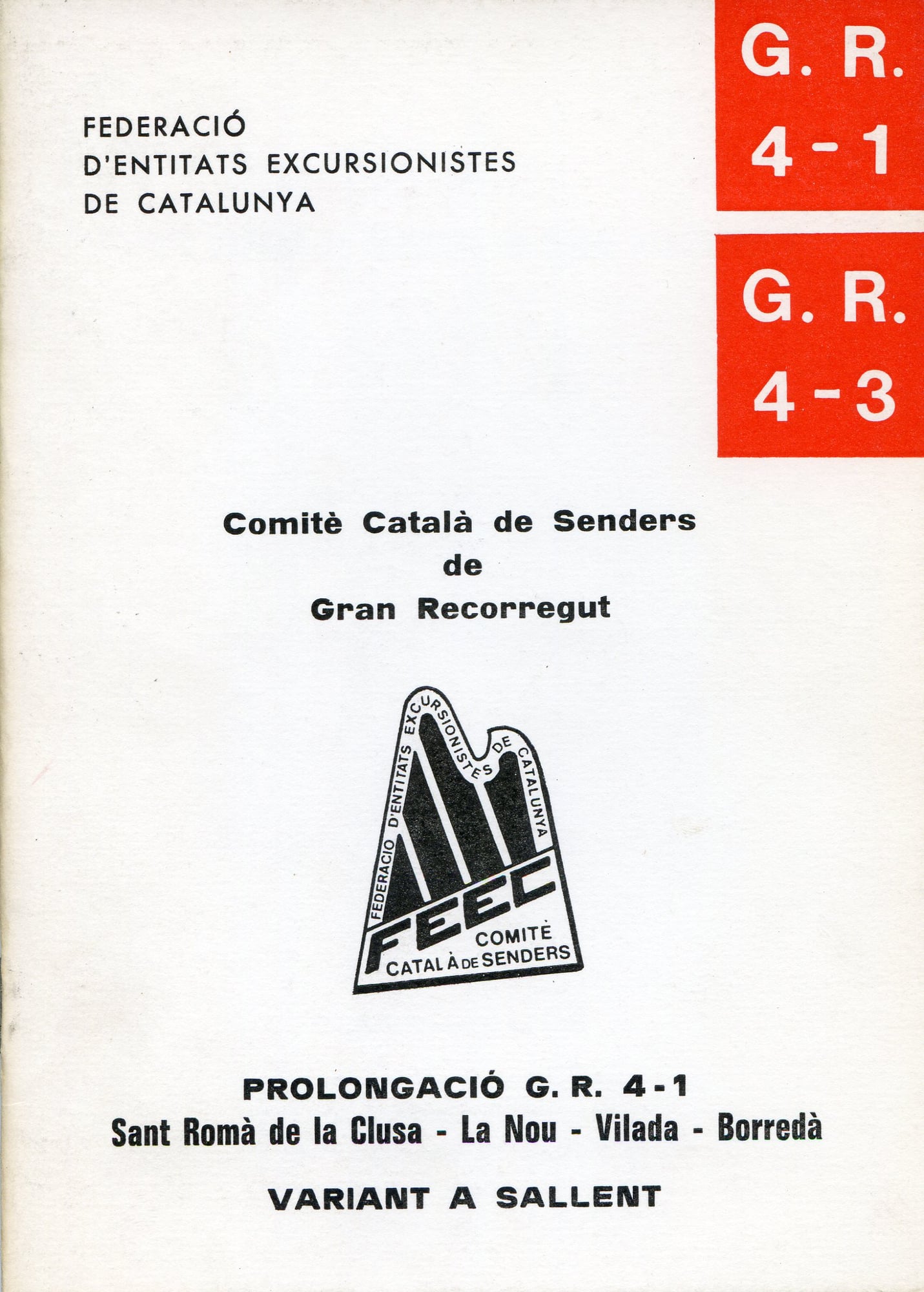 G.R. 4-1 - G. R. 4-3 : Prolongació G.R. 4-1 Sant Romà de la Clusa - La Nou - Vilada - Borredà Variant de Sallent - Portada