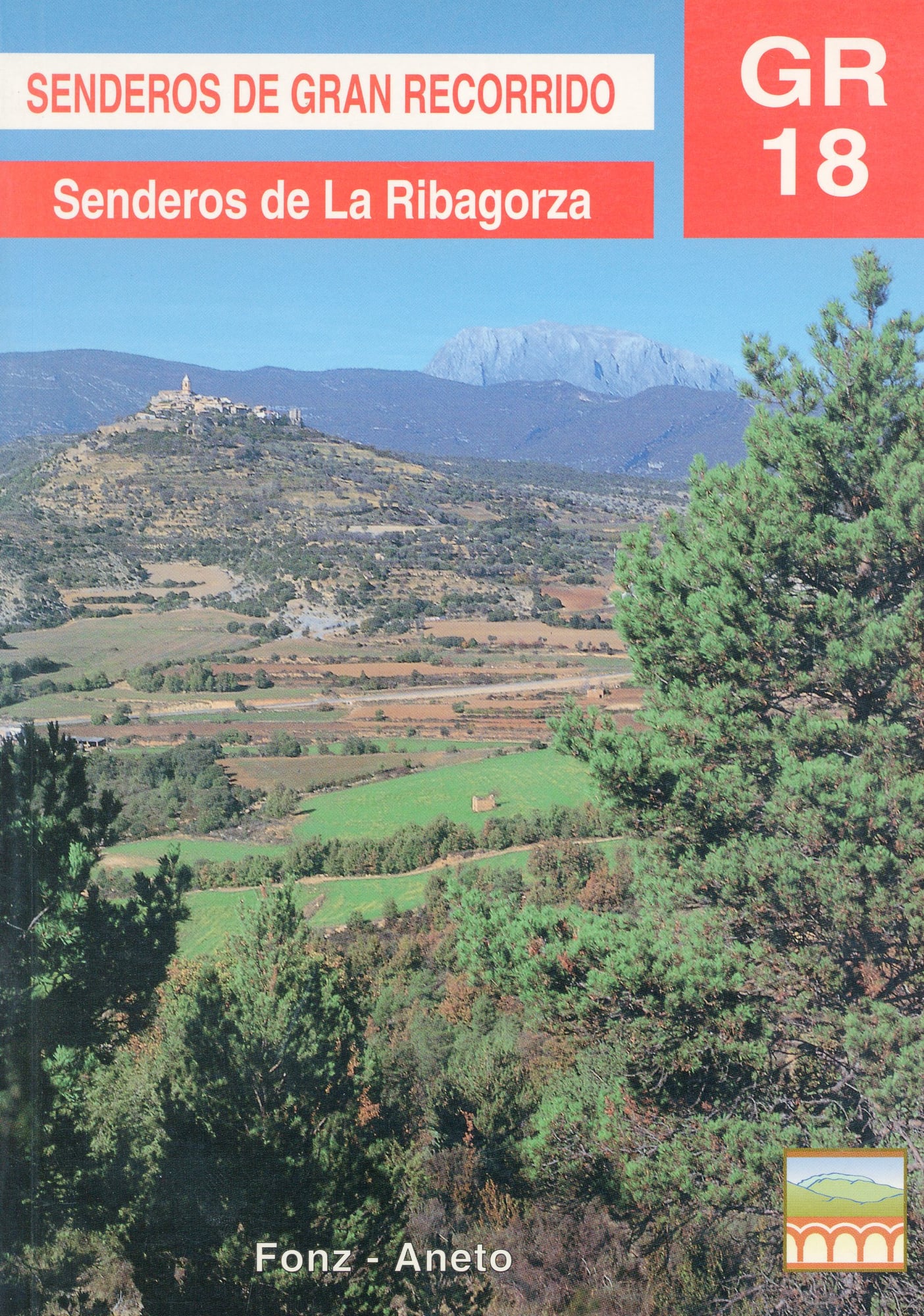 GR 18 : Senderos de La Ribagorza Fonz - Aneto - Portada
