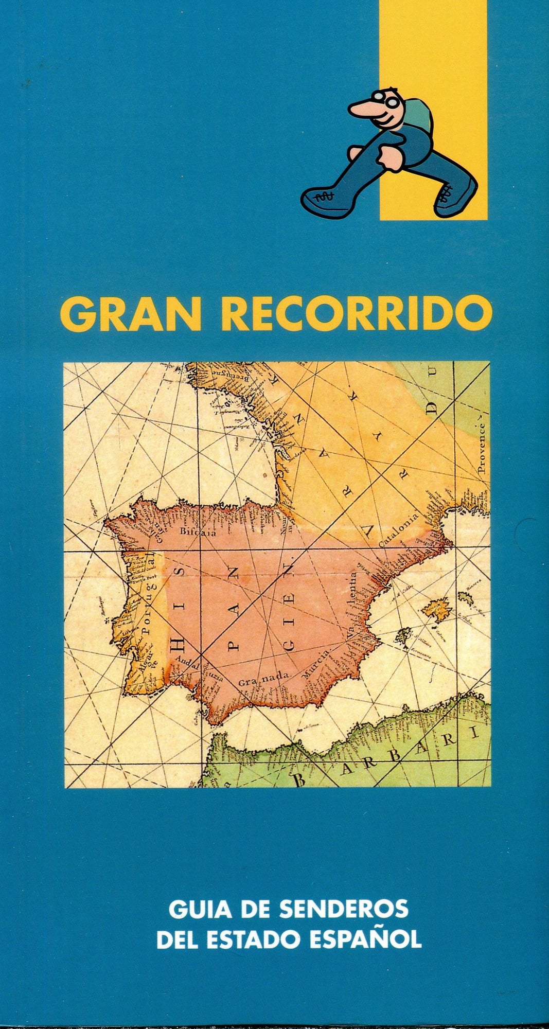 Gran Recorrido : Guia de senderos dels estado español - Portada