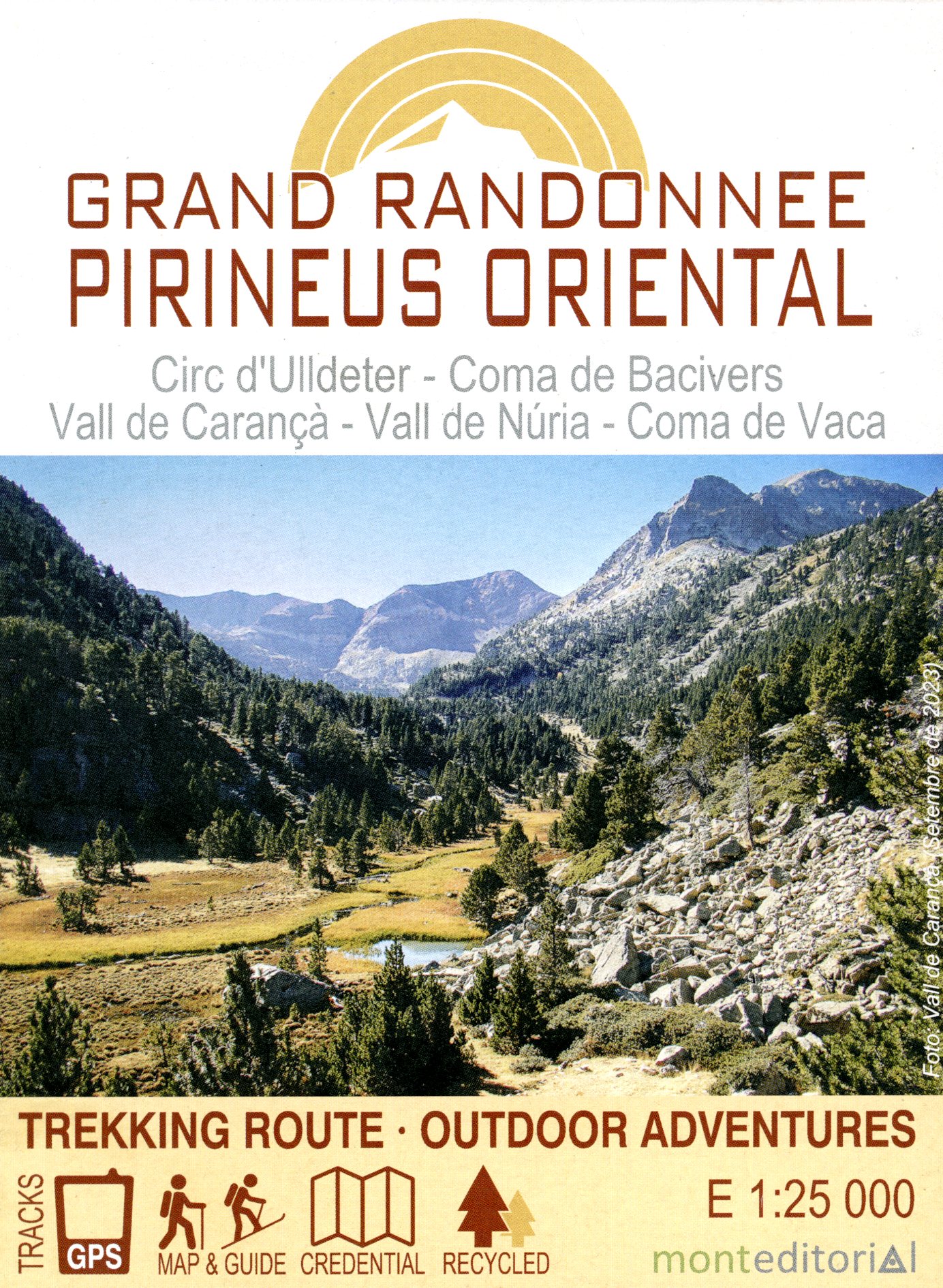 Grand Randonnee : Pirineus Oriental : Circ d'Ulldeter - Coma de Bacivers - Vall de Carançà - Vall de Núria - Coma de Vaca - Portada