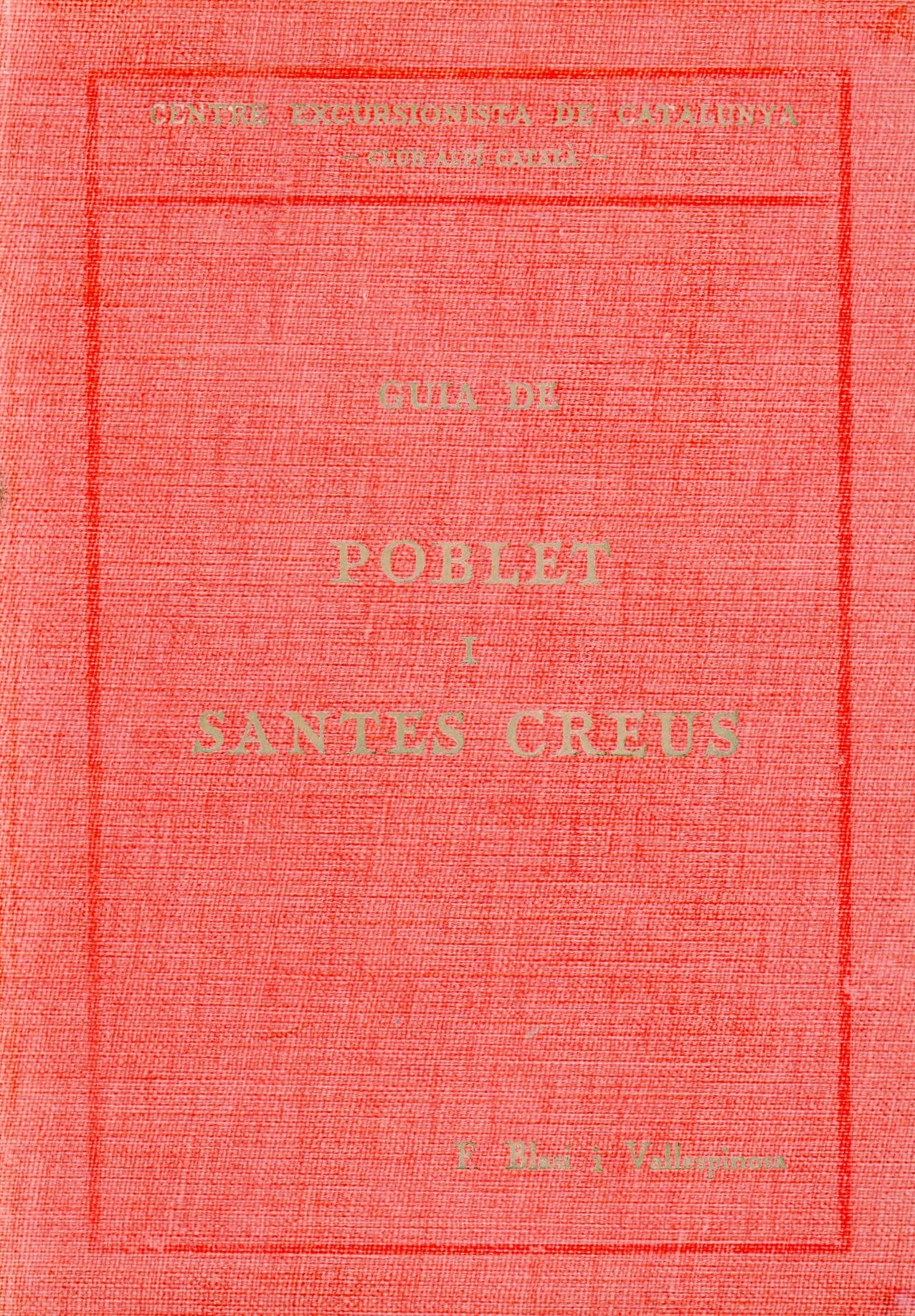 Guia descriptiva dels Monestirs de Poblet i Santes Creus - Portada
