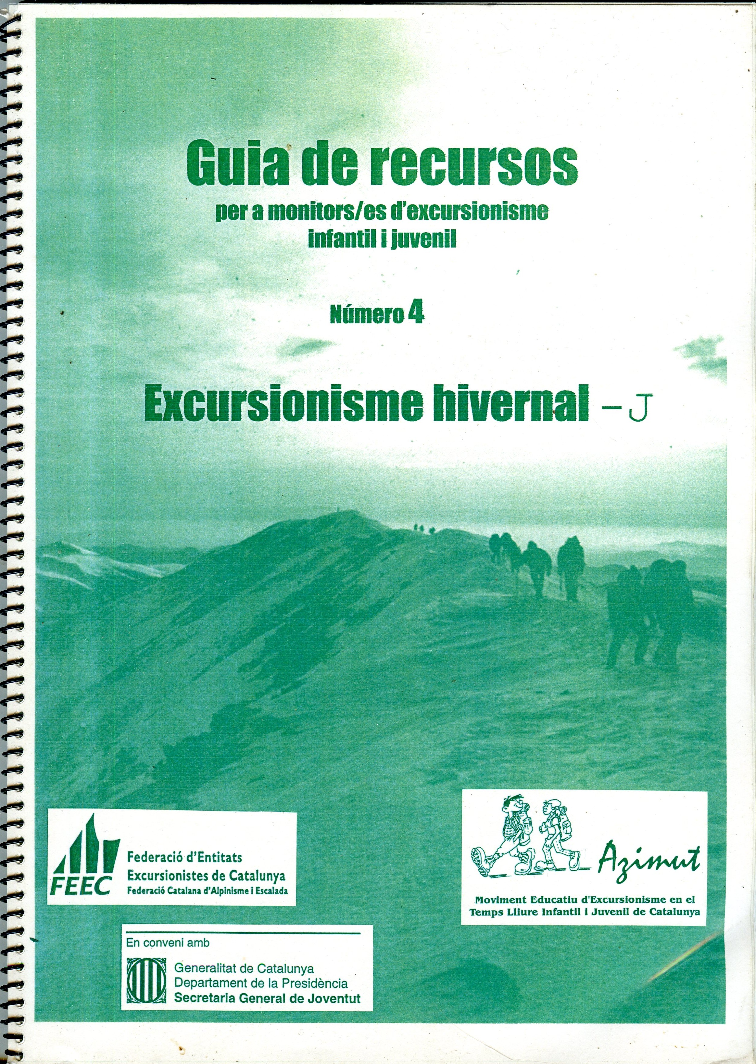 Guia de recursos per a monitors/es d'excursionisme infantil i juvenil : Excursionisme hivernal - J - Portada