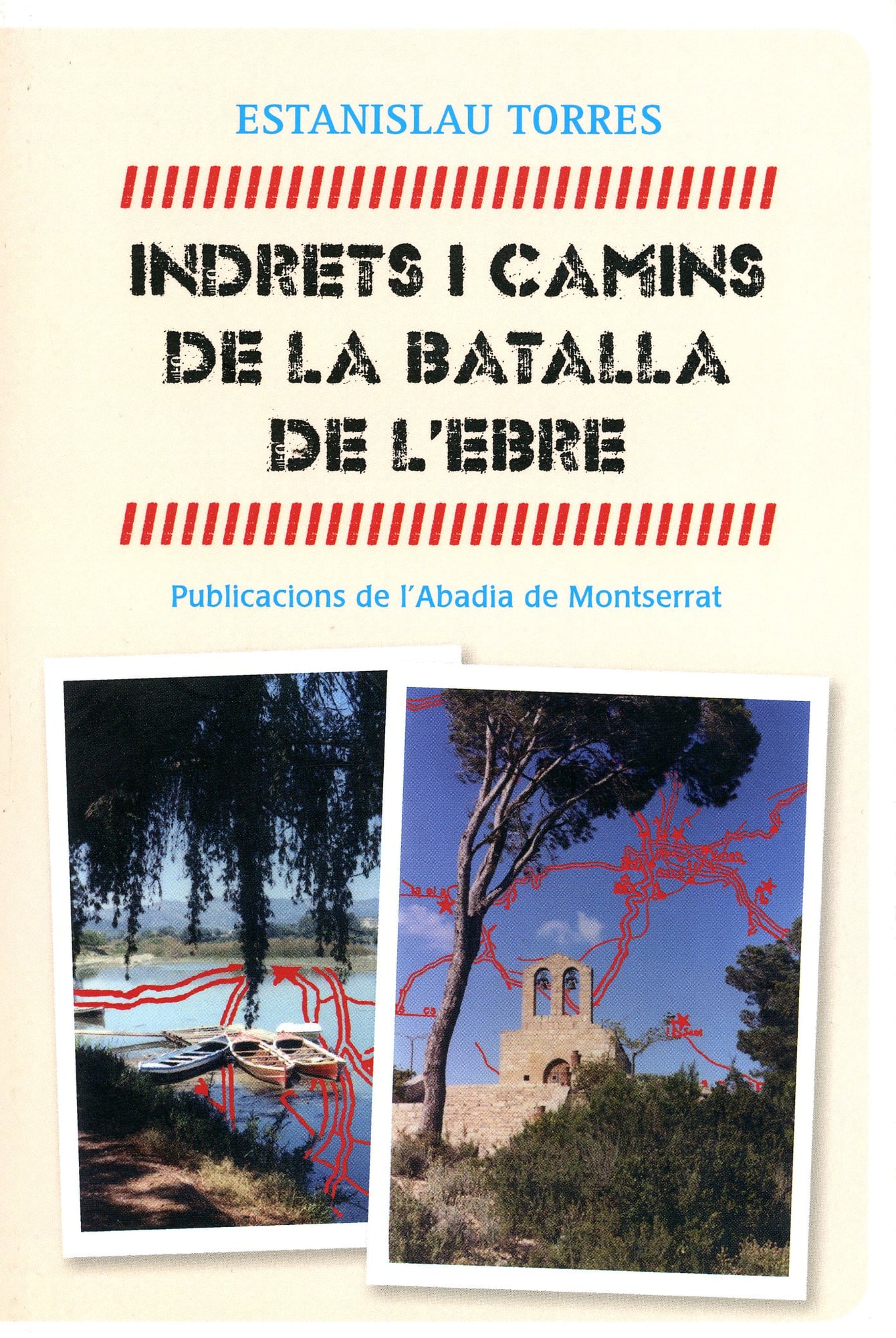 Indrets i camins de La Batalla de l'Ebre - Portada