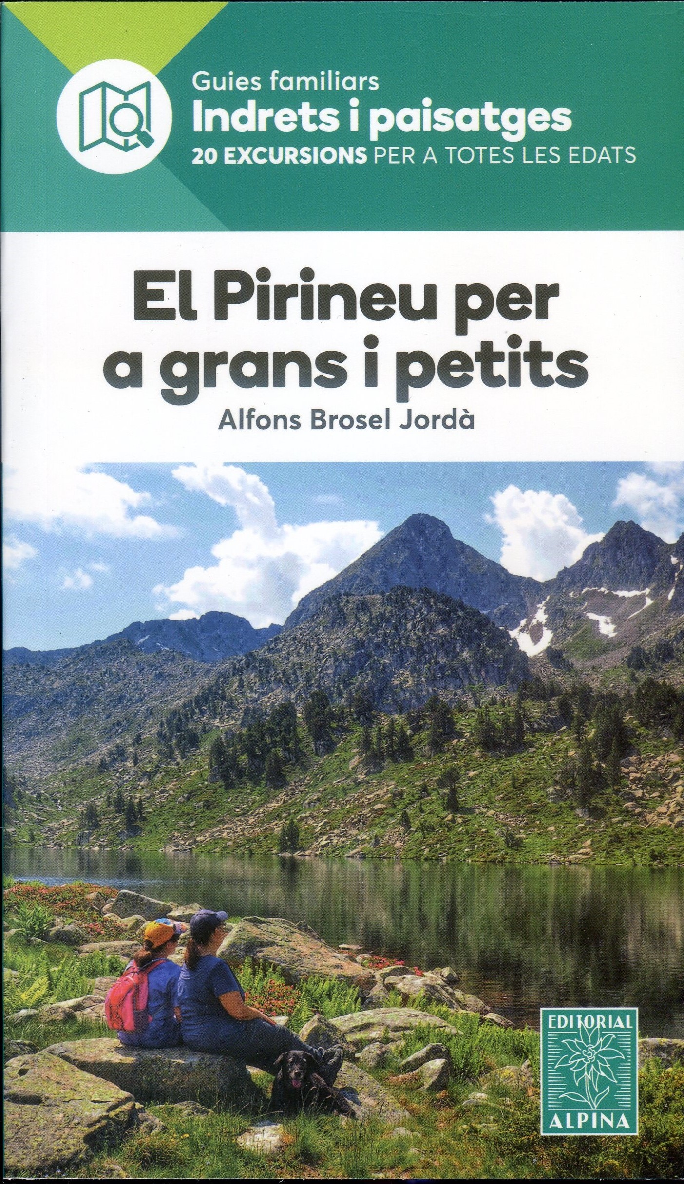 El Pirineu per a grans i petits : Guies familiars : Indrets i paisatges : 20 Excursions per a totes les edats - Portada