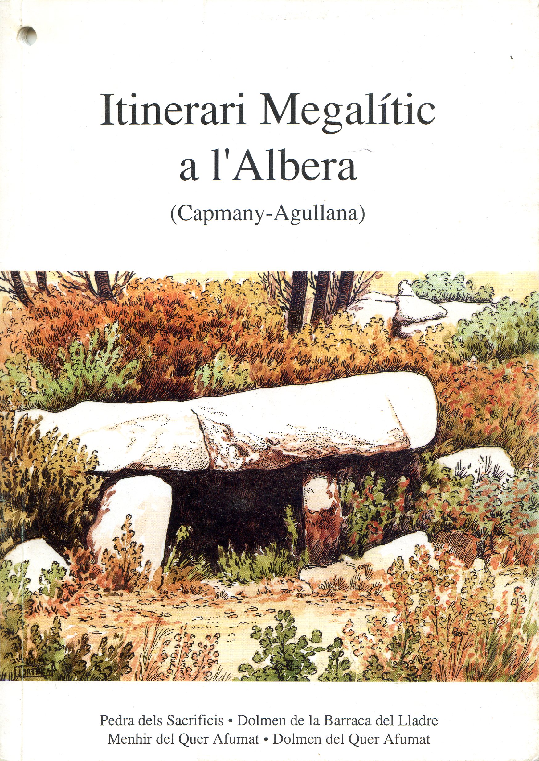 Itinerari megalític a l'Albera (Capmany-Agullana) : Pedra dels Sacrificis · Dolmen de la Barraca del Lladre · Menhir del Quer Afumat · Dolmen del Quer Afumat - Portada