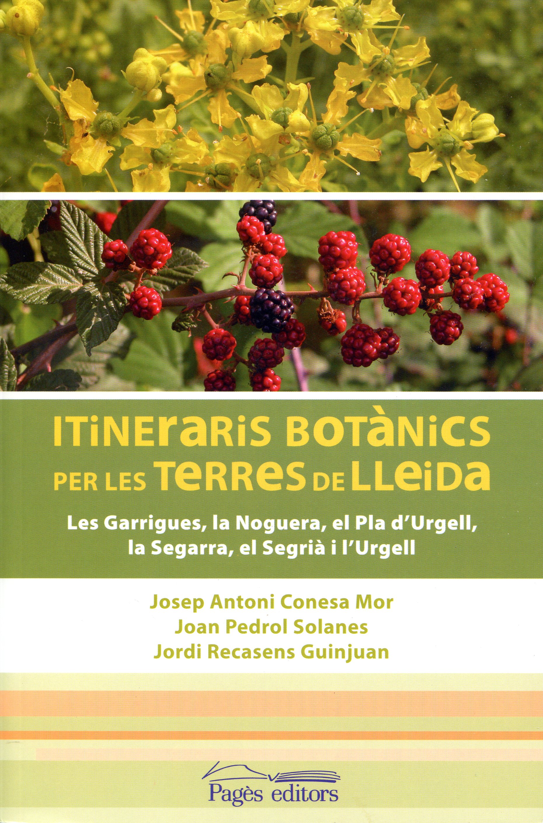 Itineraris botànics per les terres de Lleida : Les Garrigues, la Noguera, el Pla d'Urgell, la Segarra, el Segrià i l'Urgell - Portada