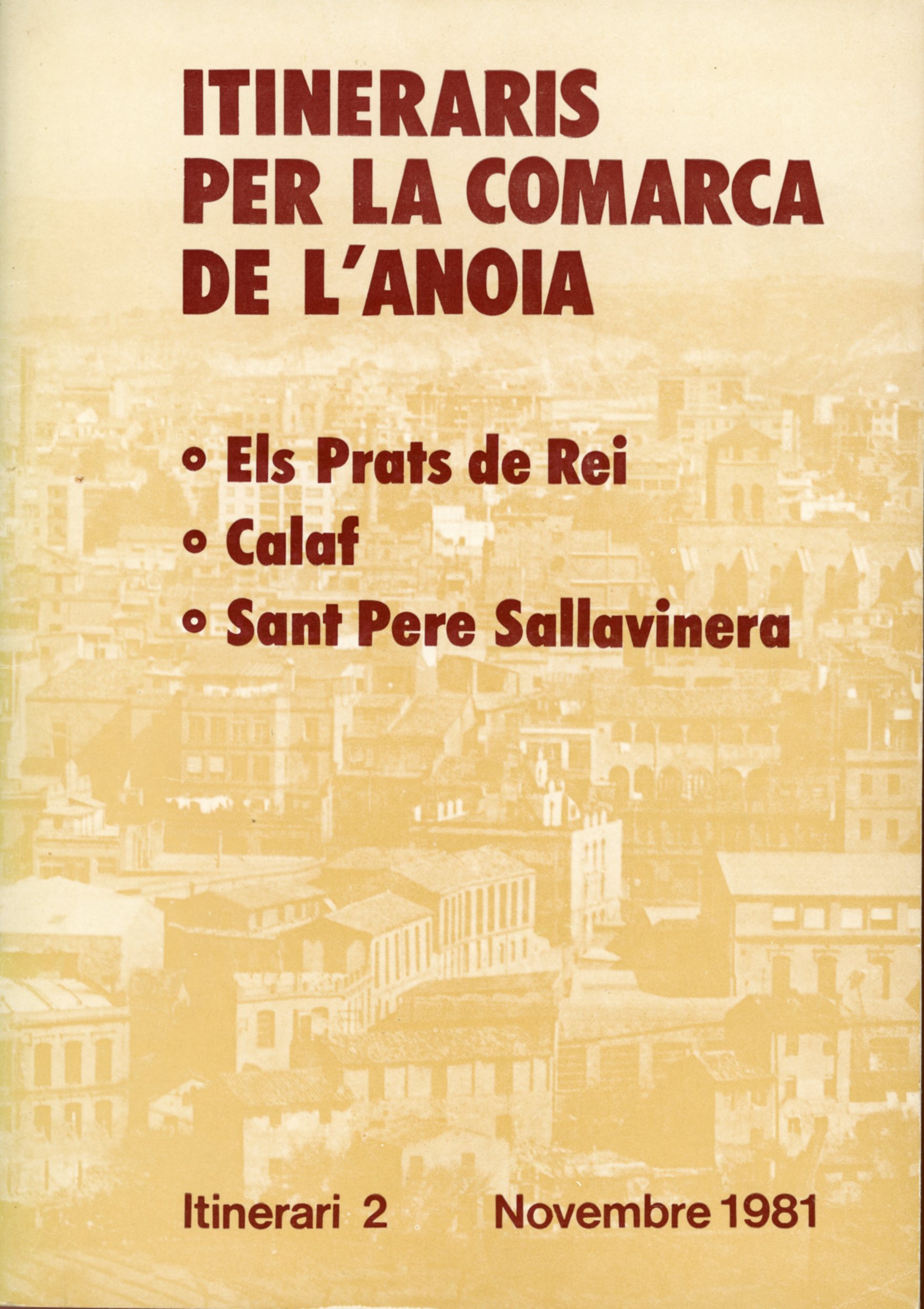 Itineraris per la comarca de l'Anoia : Els Prats de Rei · Calaf · Sant Pere Sallavinera - Portada