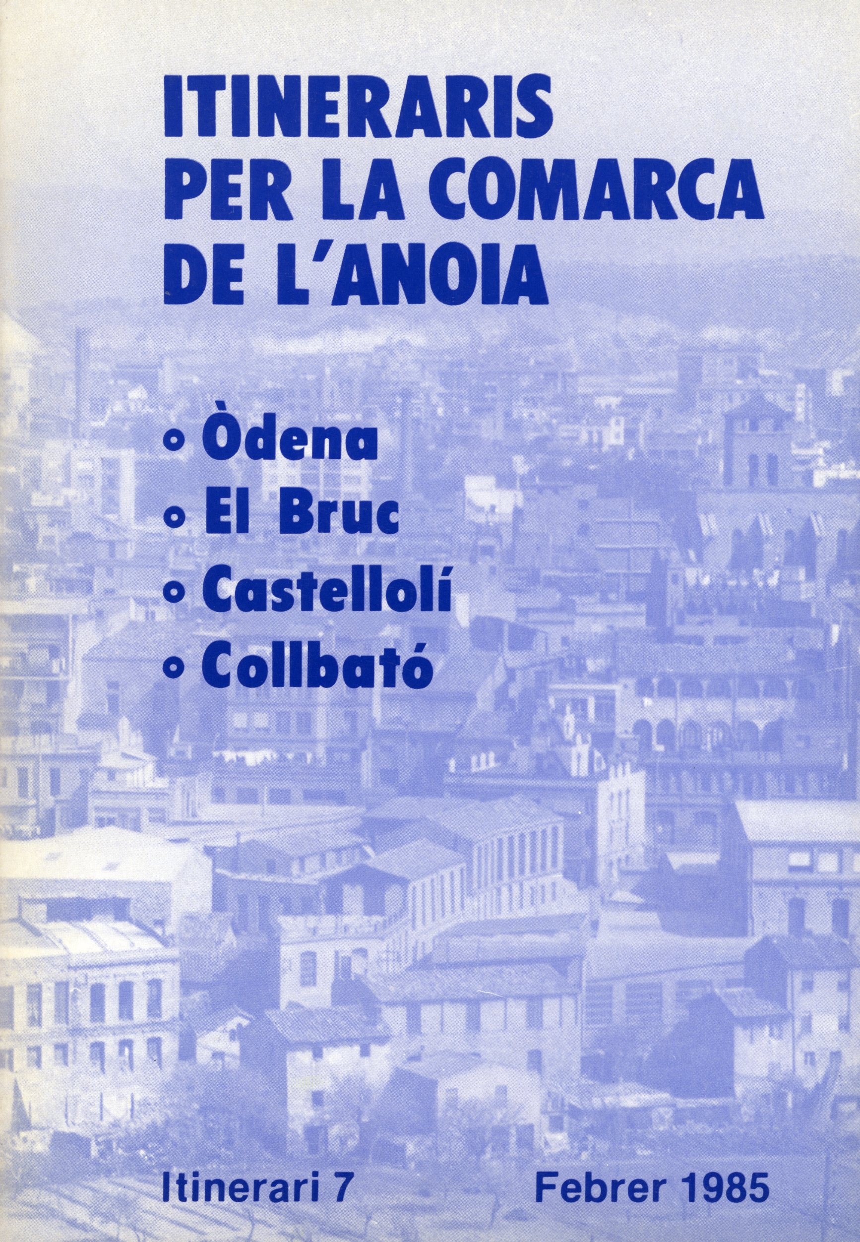 Itineraris per la comarca de l'Anoia : Òdena · El Bruc · Castellolí · Collbató - Portada