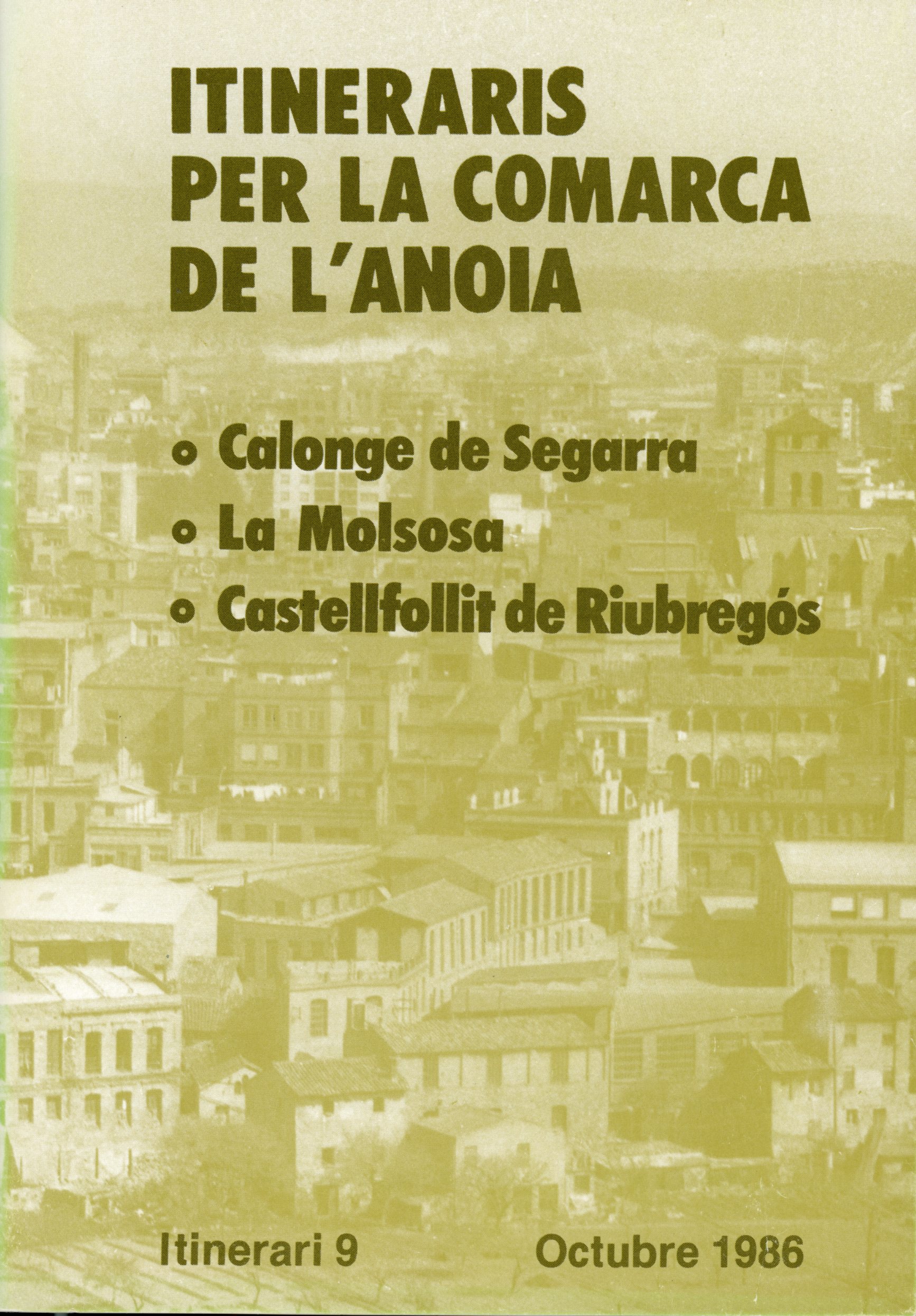 Itineraris per la comarca de l'Anoia : Calonge de Segarra 3 La Molsosan · Castellfollit de Riubregós - Portada