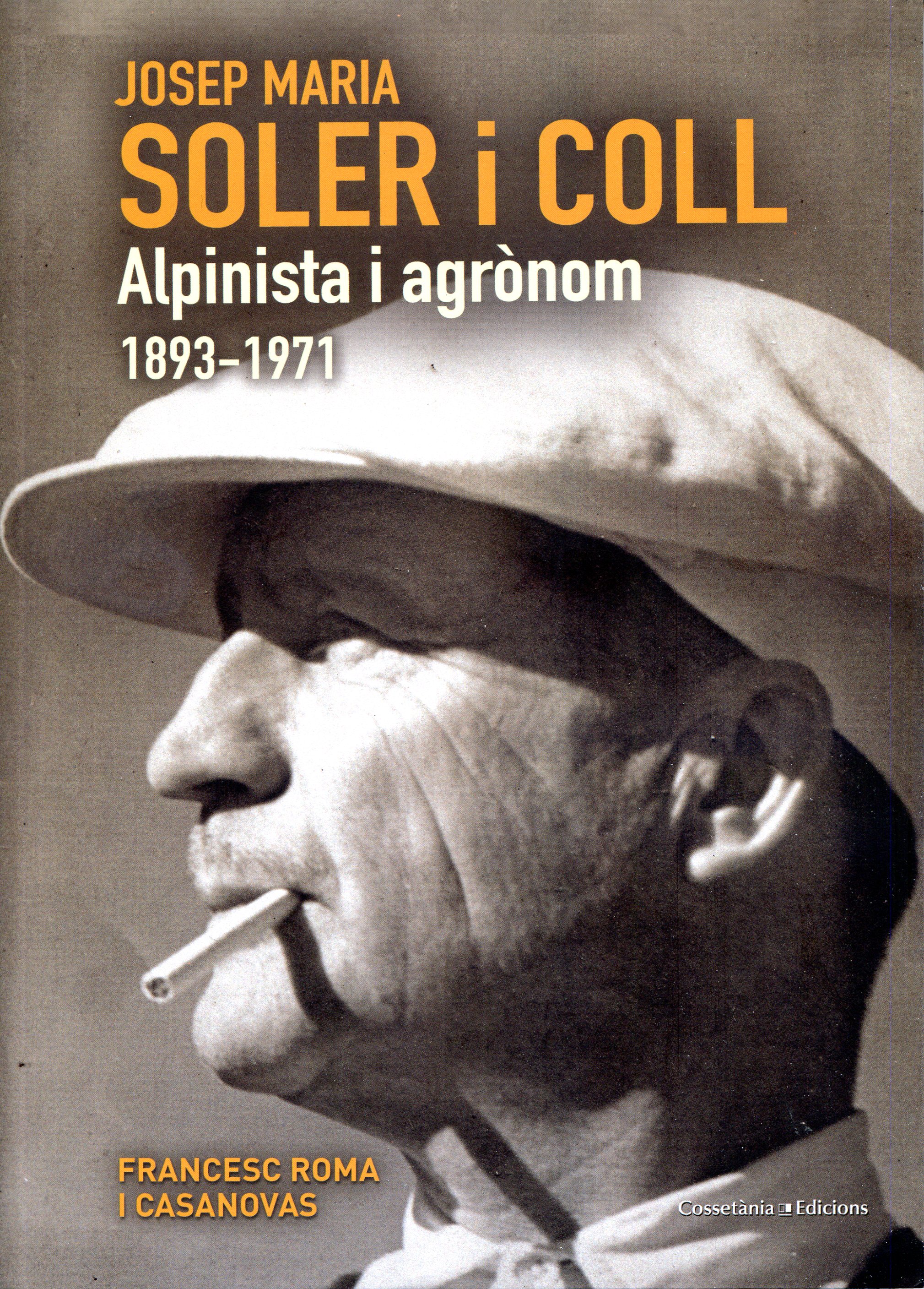 Josep Maria Soler i Coll : Alpinista i agrònom 1893-1971 - Portada