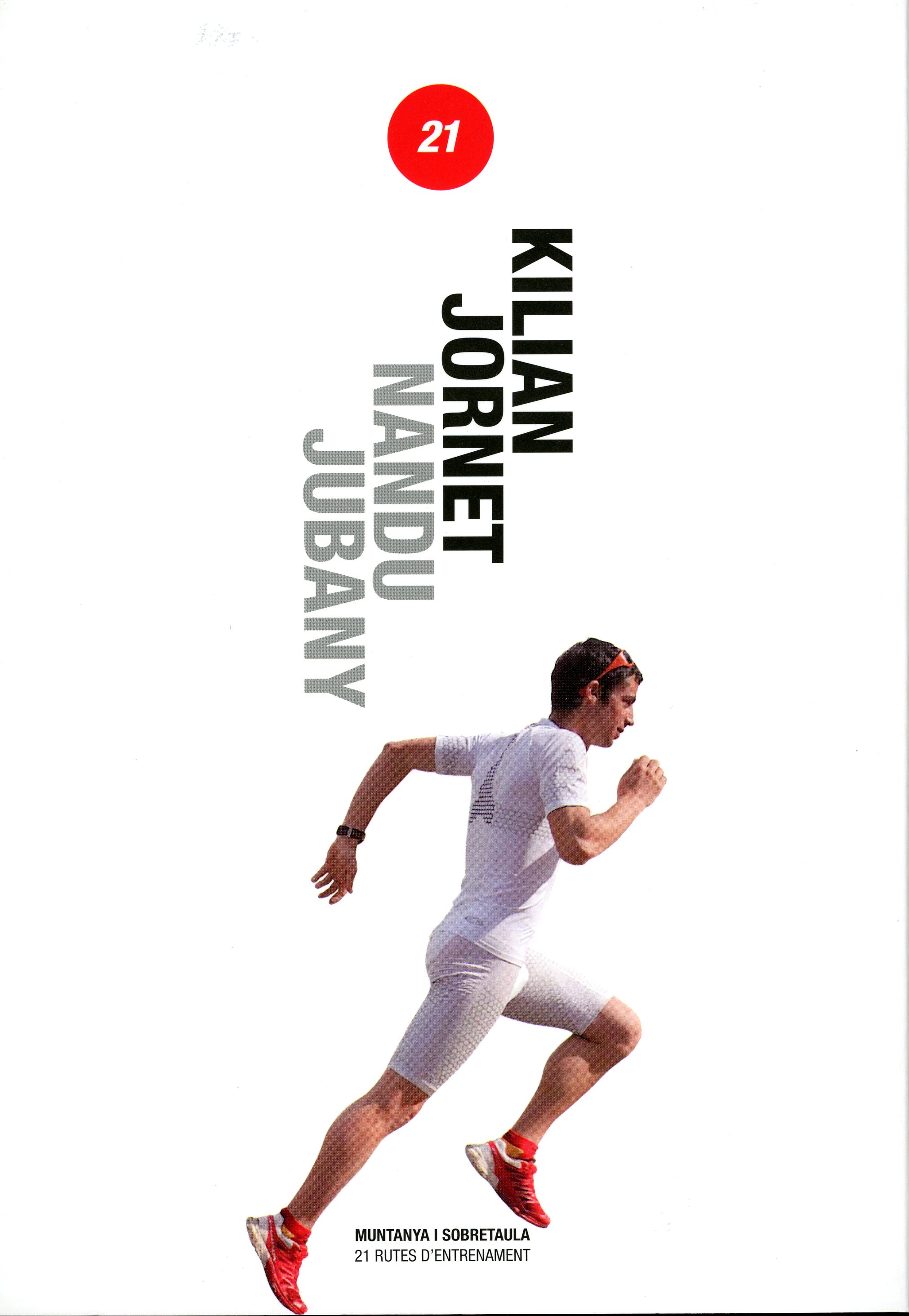 Nandu Jubany, Kilian Jornet : muntanya i sobretaula : 21 receptes de cuina, 21 rutes d'entrenament - Portada