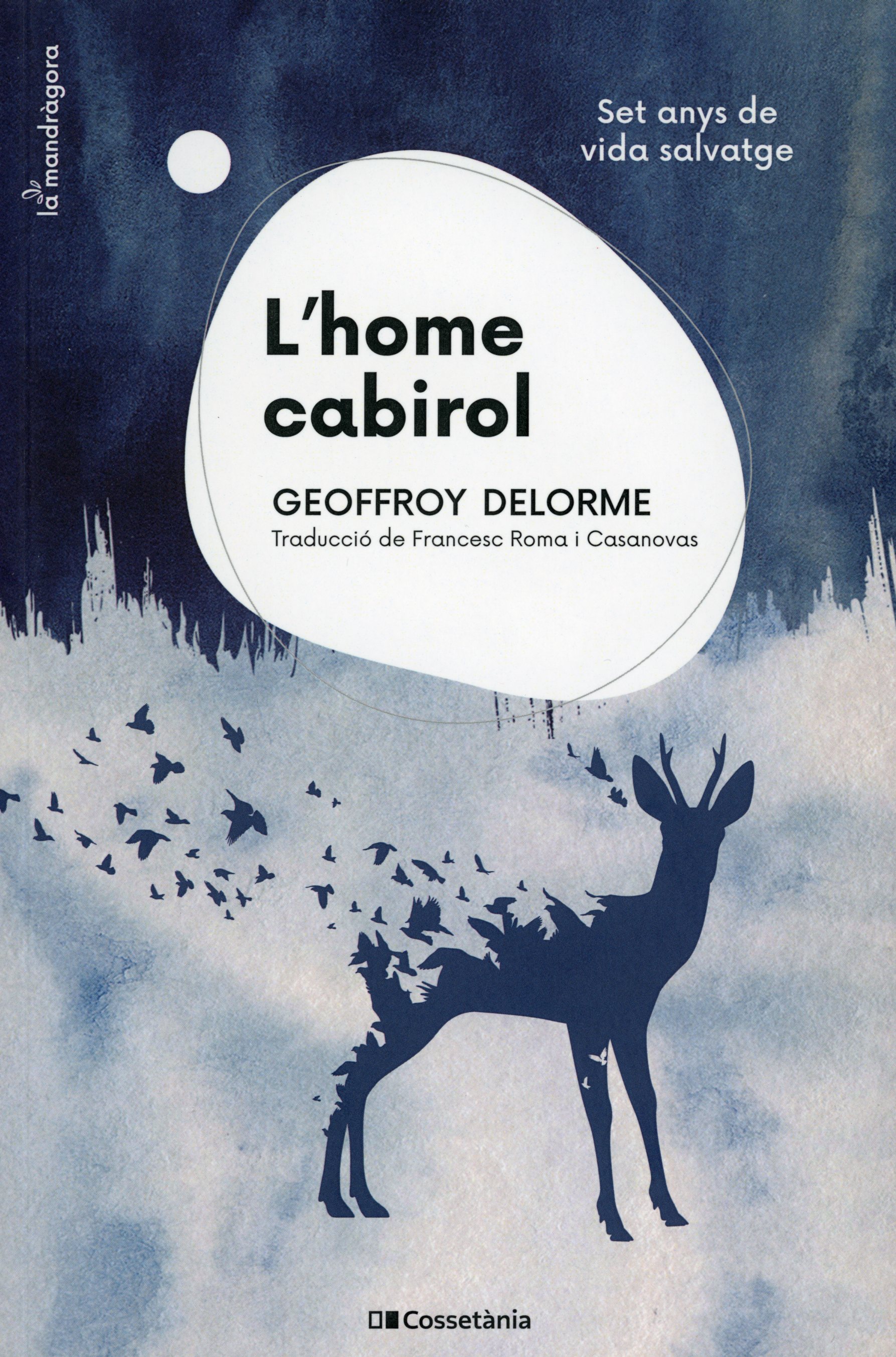 home cabirol, L : Set anys de vida salvatge - Portada