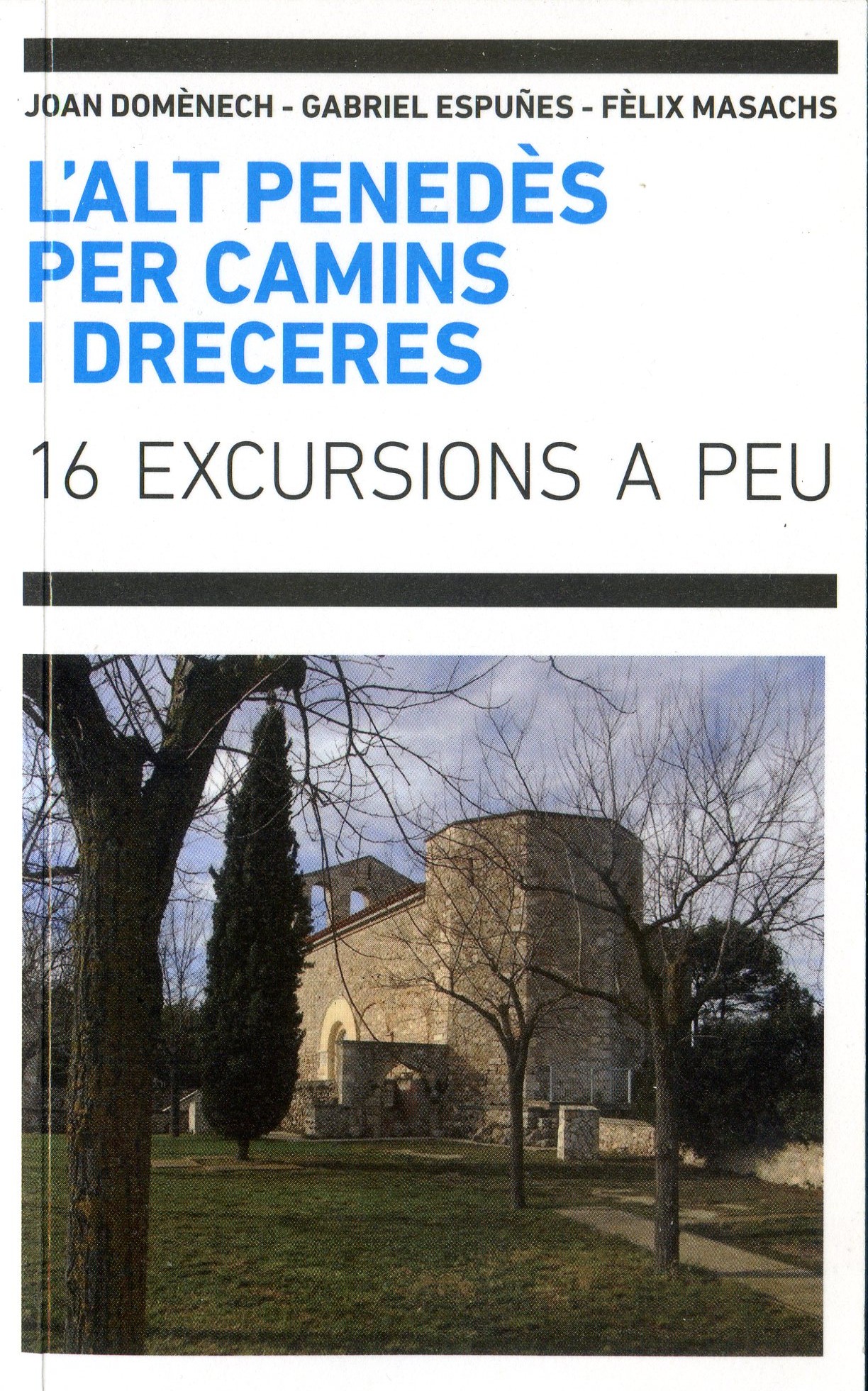 Alt Penedès per camins i dreceres, L' : 16 excursions a peu - Portada
