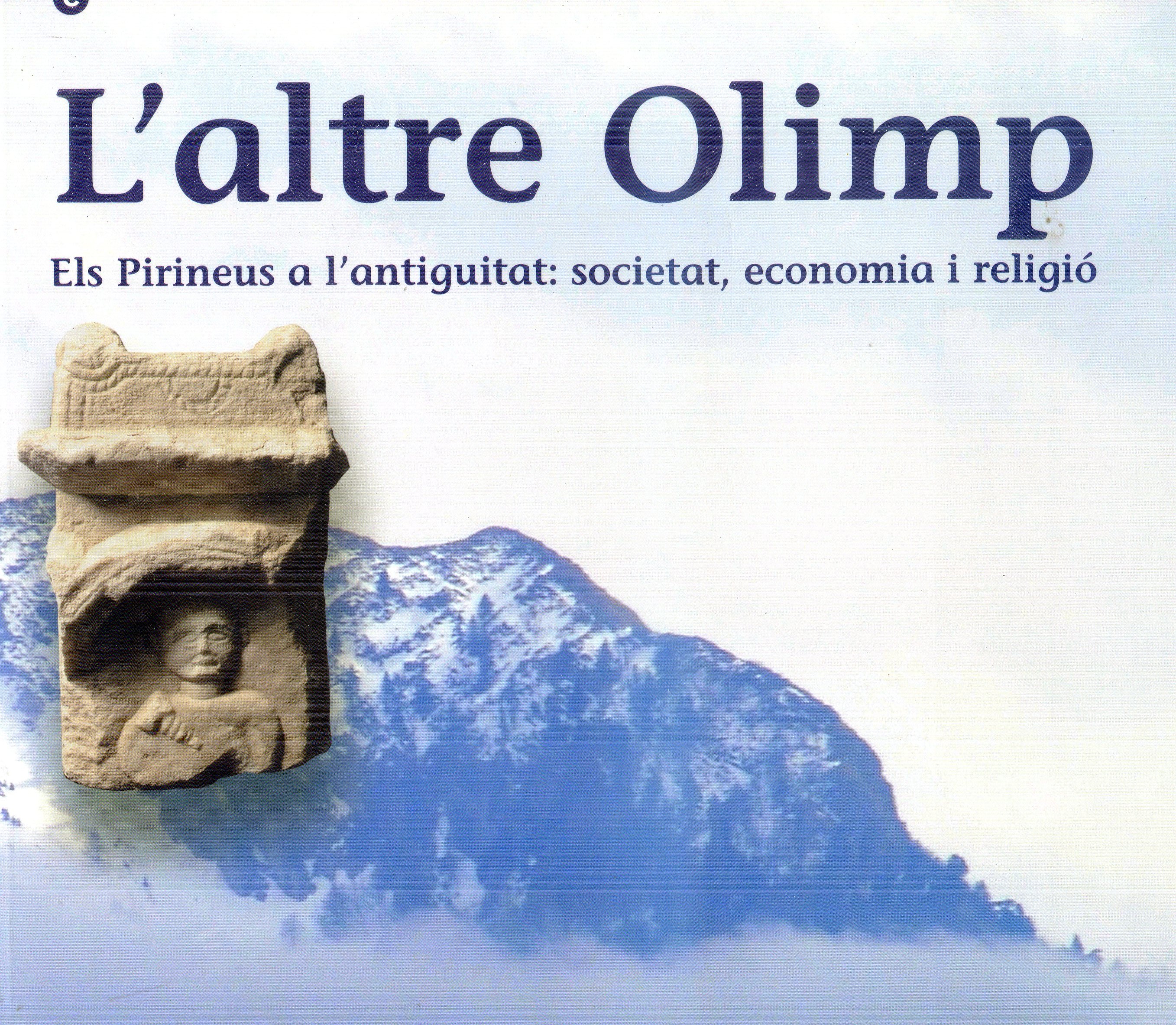 altre Olimp, L' : Els Pirineus a l'antiguitat : Societat, economia i religió - Portada