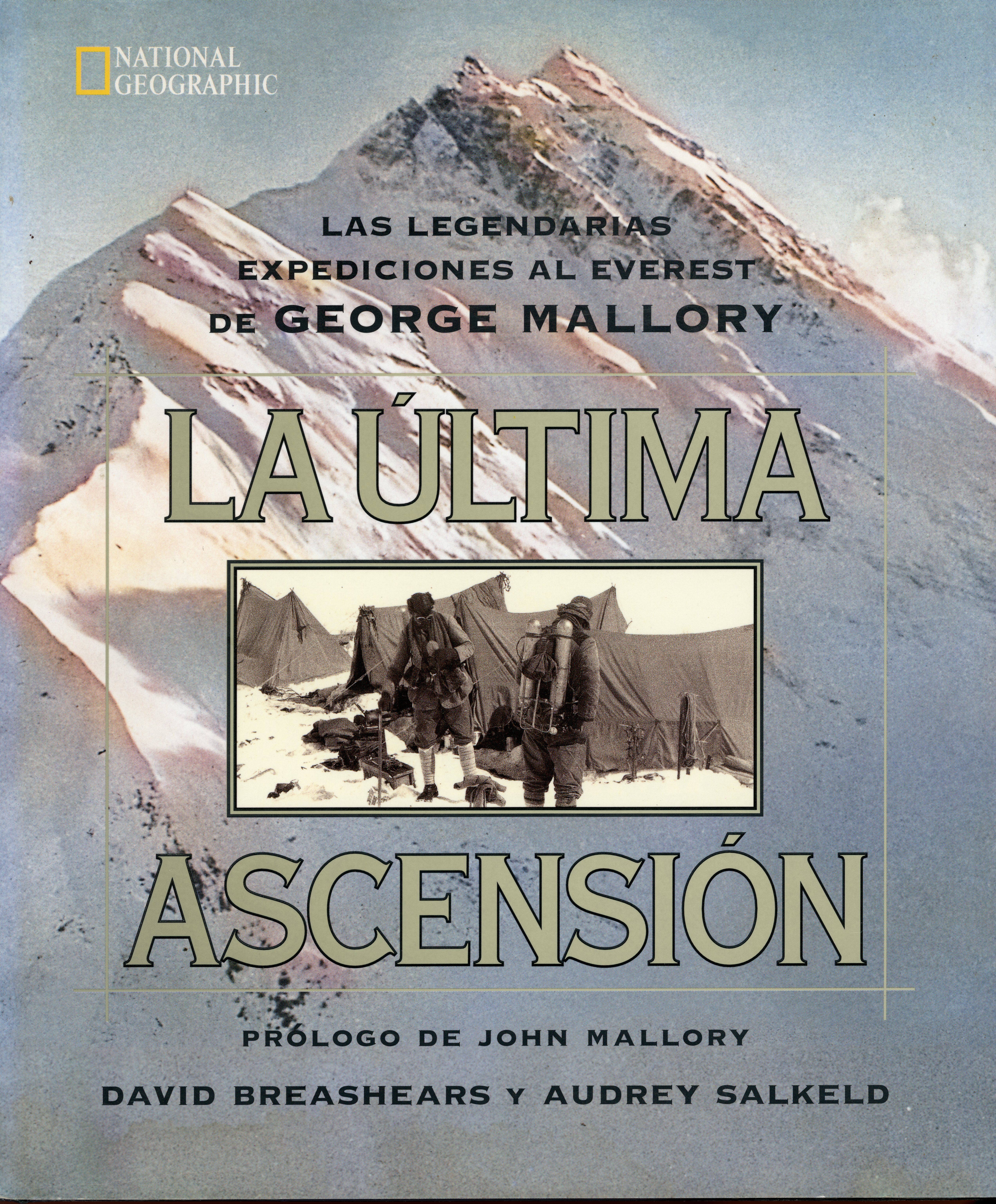 última ascención, La : Las legendarias expediciones al Everest de George Mallory - Portada