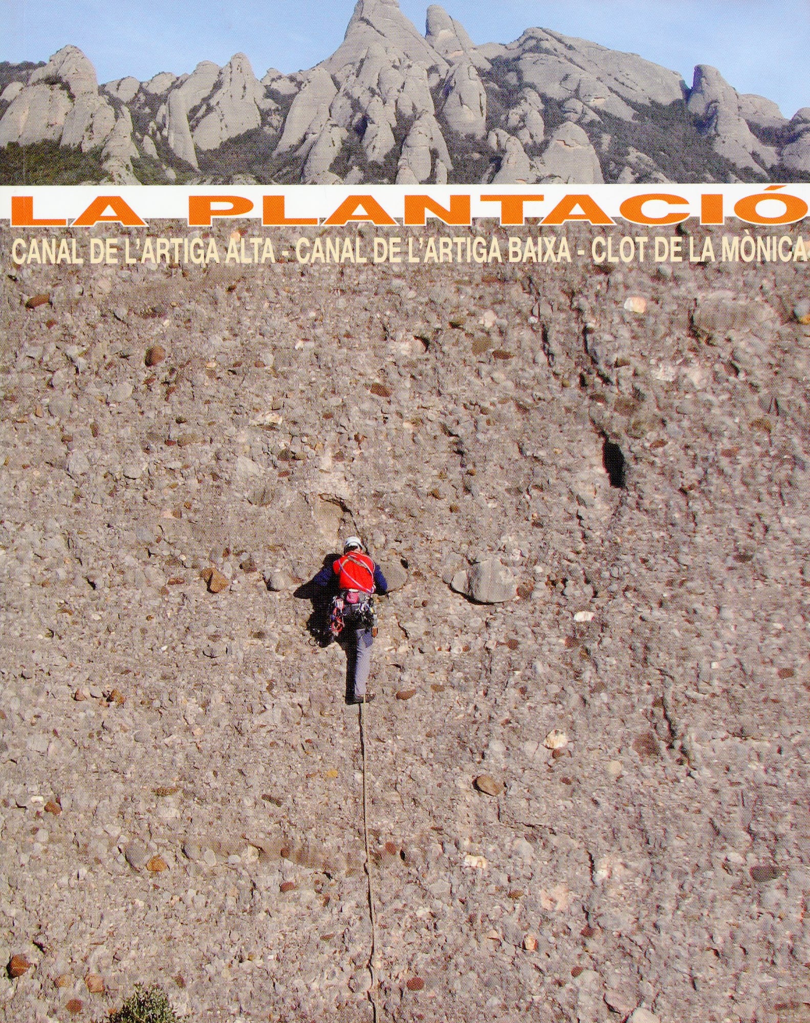 Plantació, La : Canal de l'Artiga - Canal de l'Artiga Baixa - Clot de la Mònica - Portada