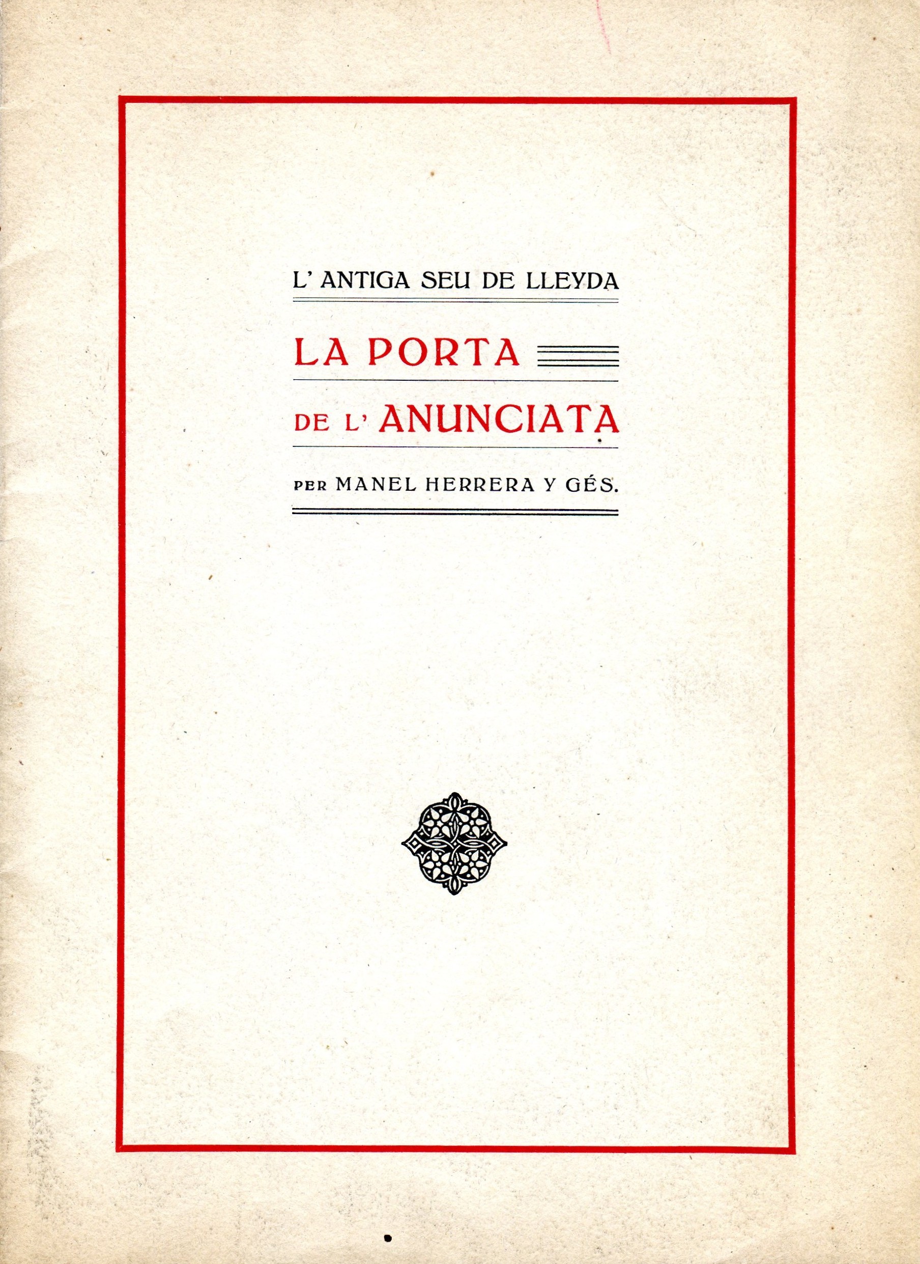 antiga seu de Lleyda, L' : Fragments : La porta de l'Anuciata - Portada