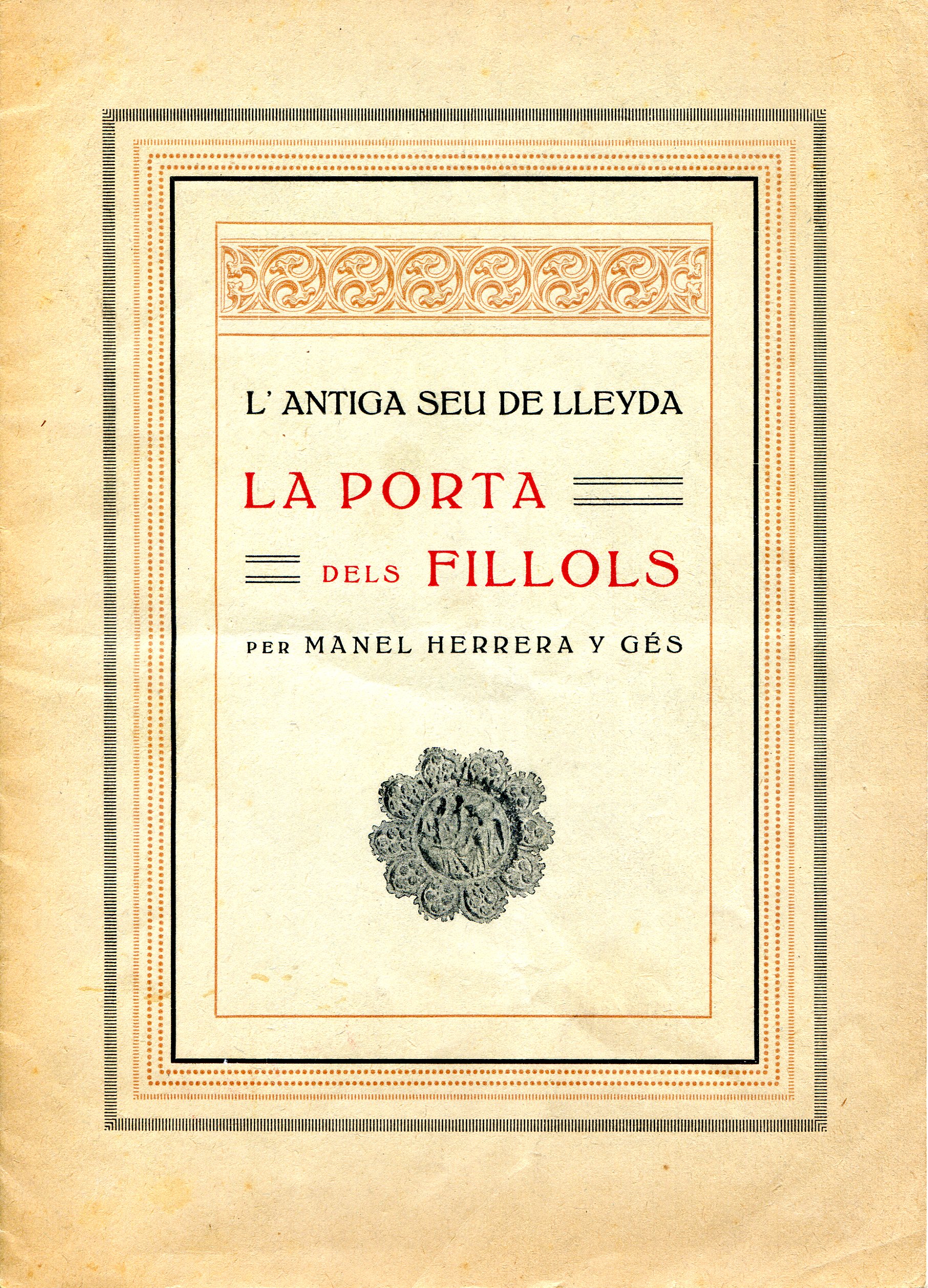 antiga seu de Lleyda, L' : Fragments : La porta dels Fillols - Portada