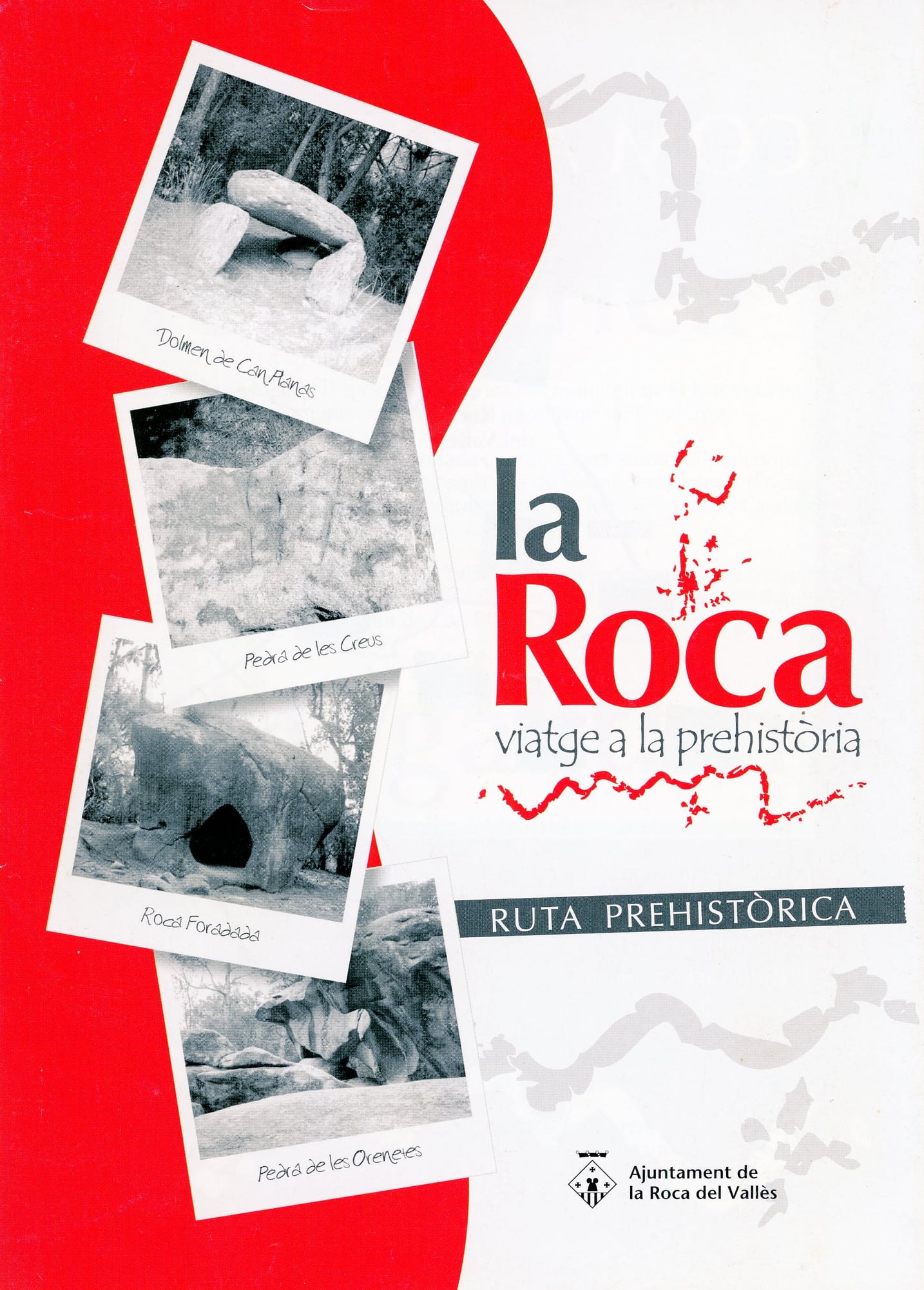 Roca, La : Viatge a la prehistòria : Ruta prehistòrica - Portada