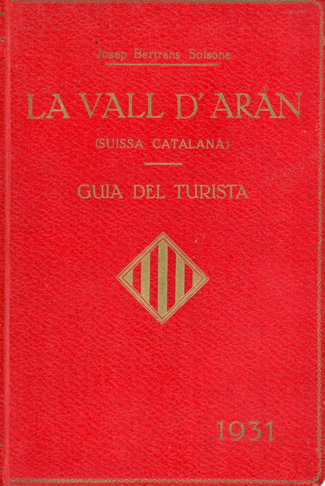 Vall d'Arán, La : (Suissa Catalana) : Guia del Turista - Portada