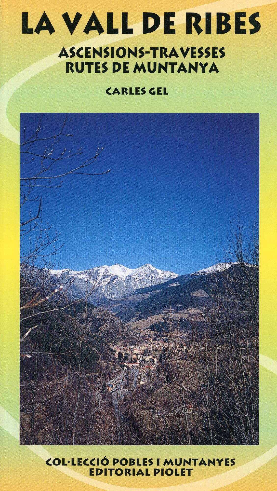 Vall de Ribes, La : Ascensions-Travesses-Rutes de Muntanya - Portada