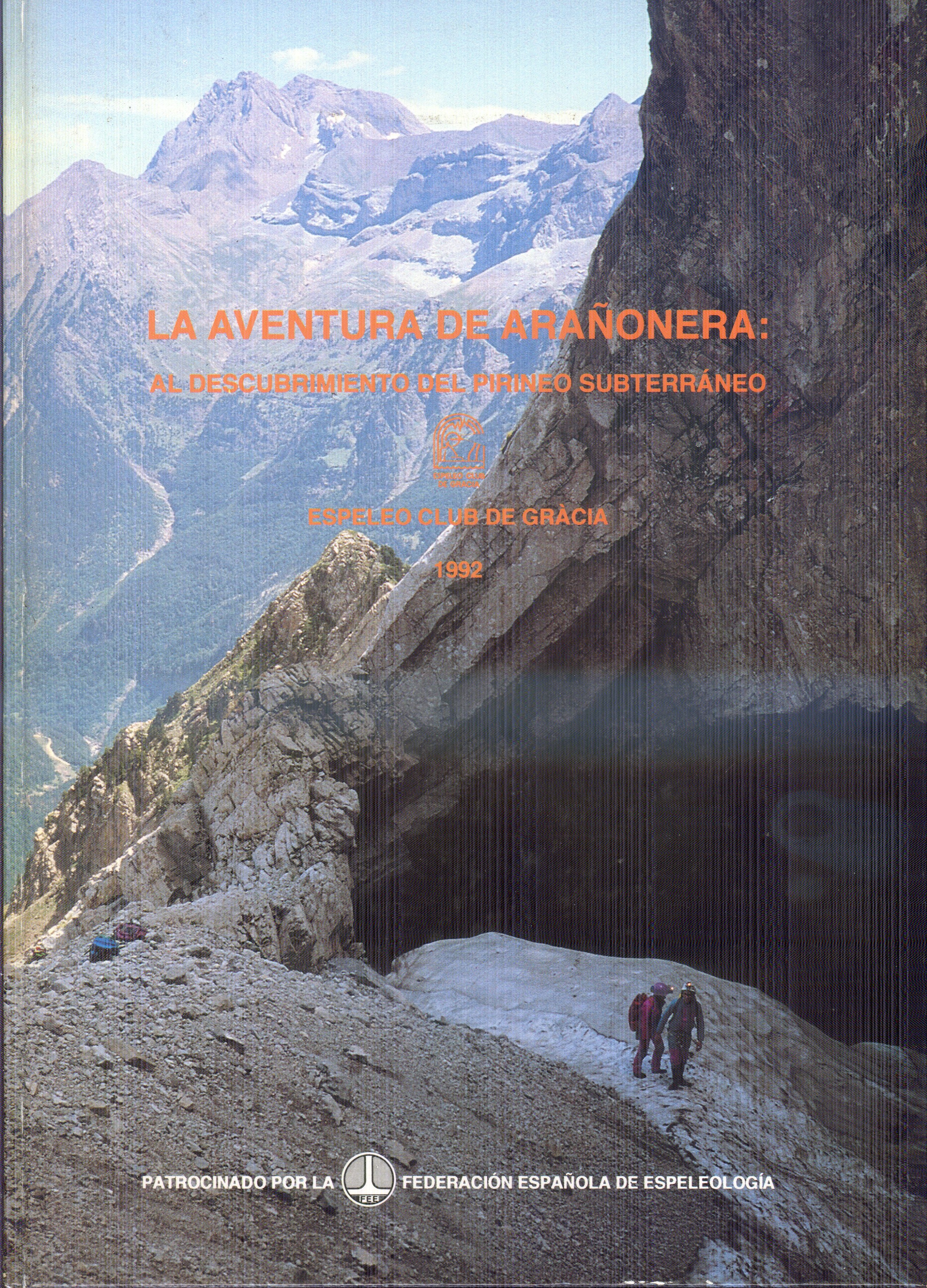 aventura de Arañonera, La : Al descubrimiento del Pirineo subterráneo - Portada