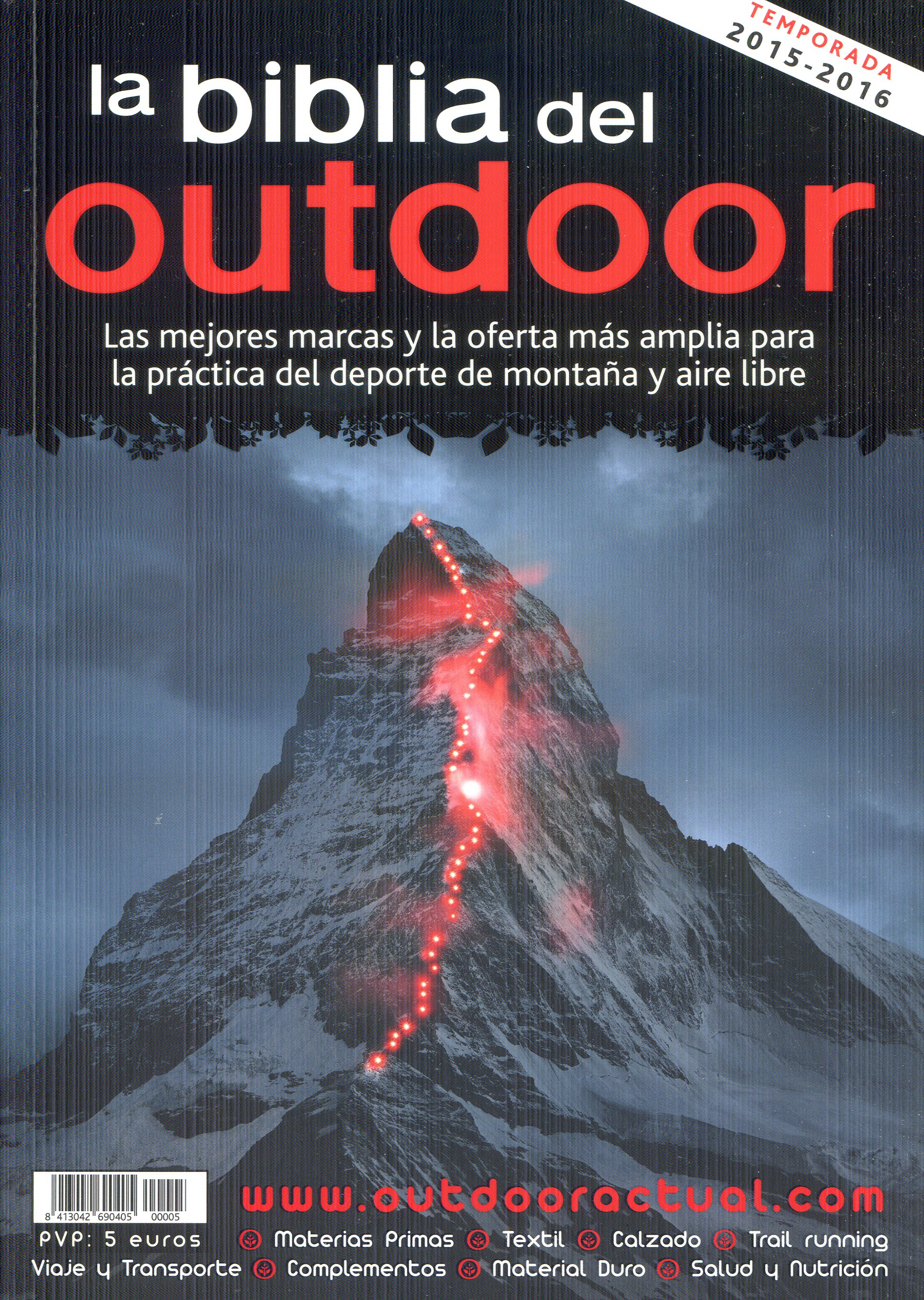 biblia del outdoor, La : Las mejores marcas y la oferta más amplia para la práctica del deporte de montaña y aire libre : temporada 2015-2016 - Portada