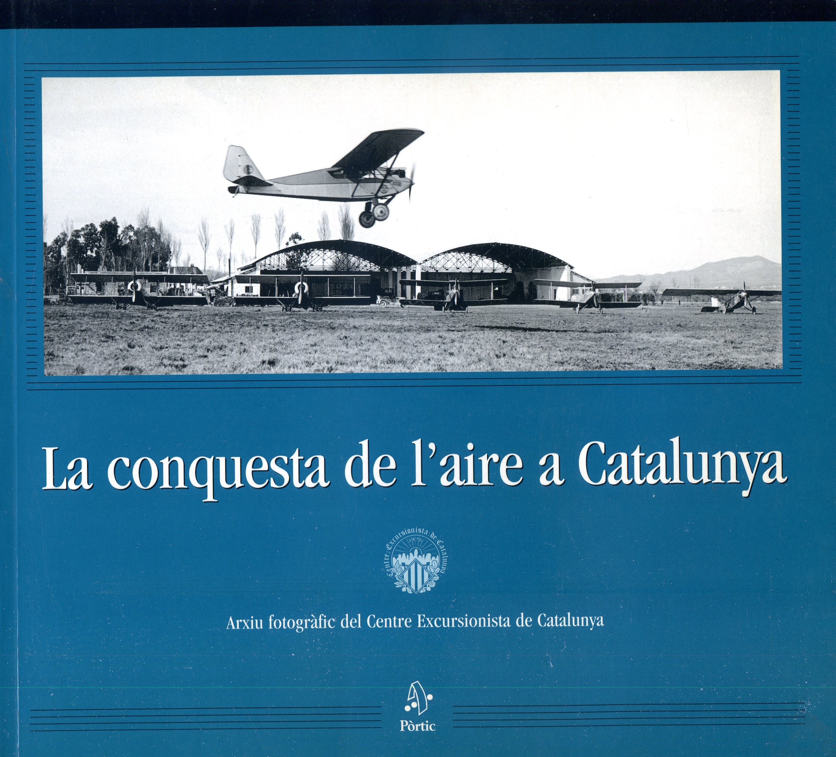 conquesta de l'aire a Catalunya, La : Arxiu fotogràfic del Centre Excursionista de Catalunya - Portada