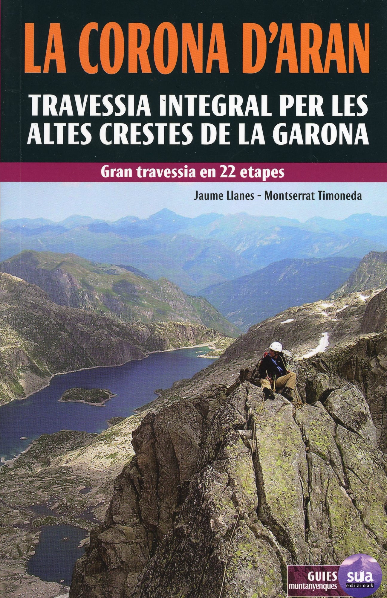 corona d'Aran, La : Travessia Integral per les altes crestes de La Garona - Portada