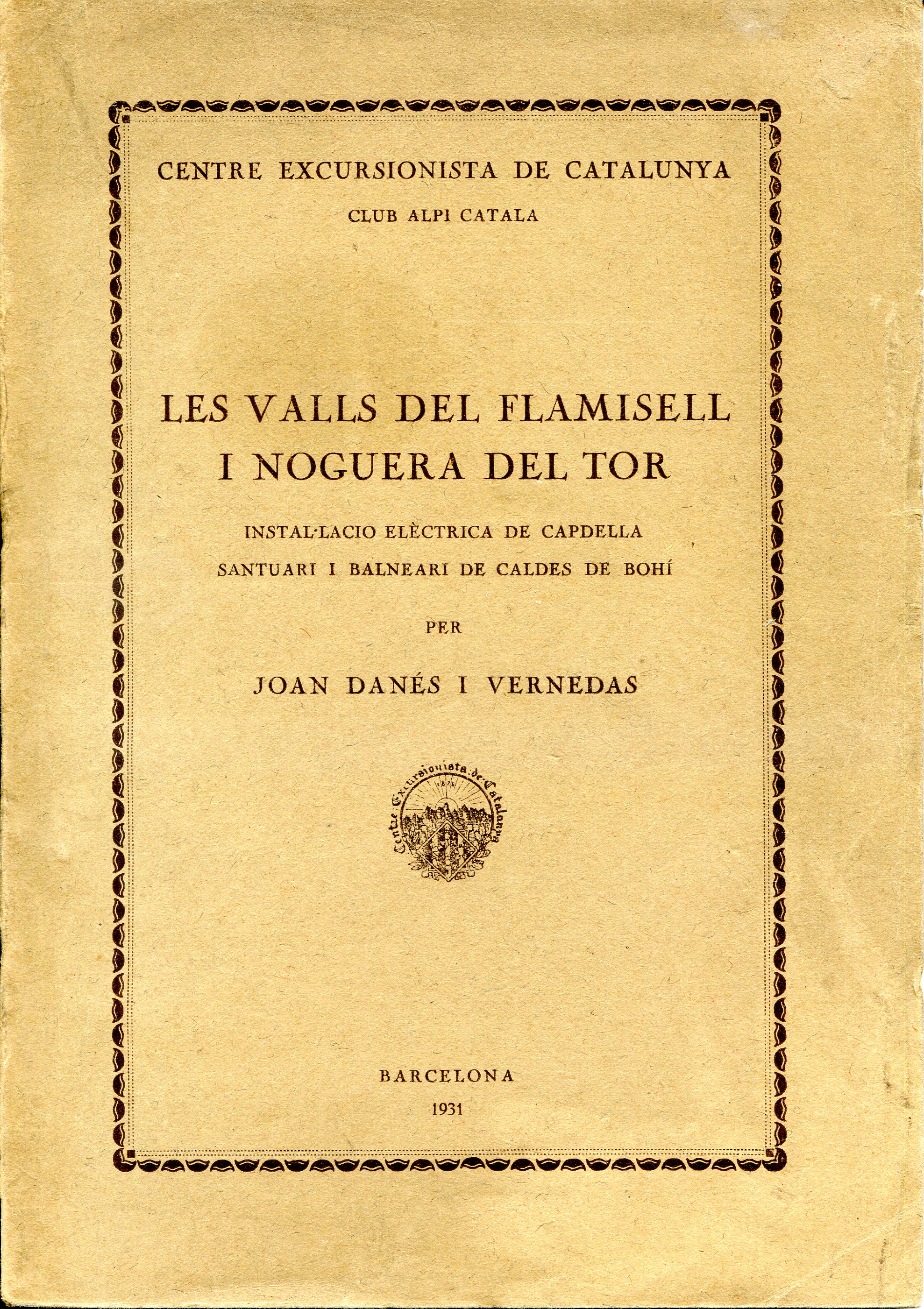 Valls del Flamisell i del Noguera de Tor, Les : Instal·lació elèctrica de Capdella : Santuari i Balneari de Caldes de Bohí - Portada