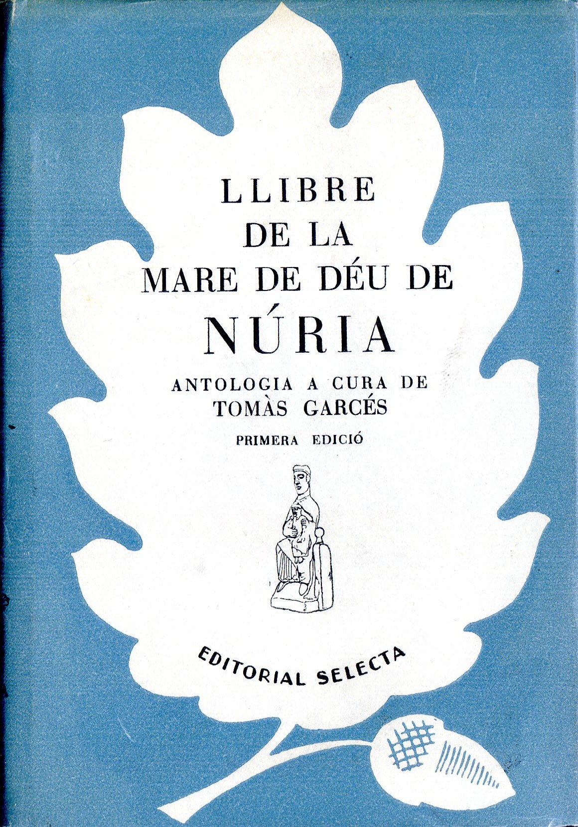 Llibre de la Mare de Déu de Núria : Antologia - Portada